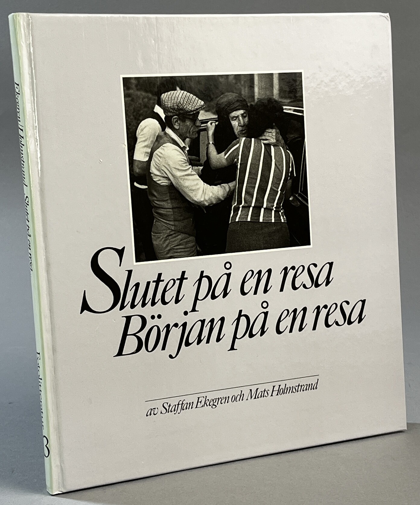Slutet på en resa, början på en resa. [Utg. av] Fyra Förläggare.