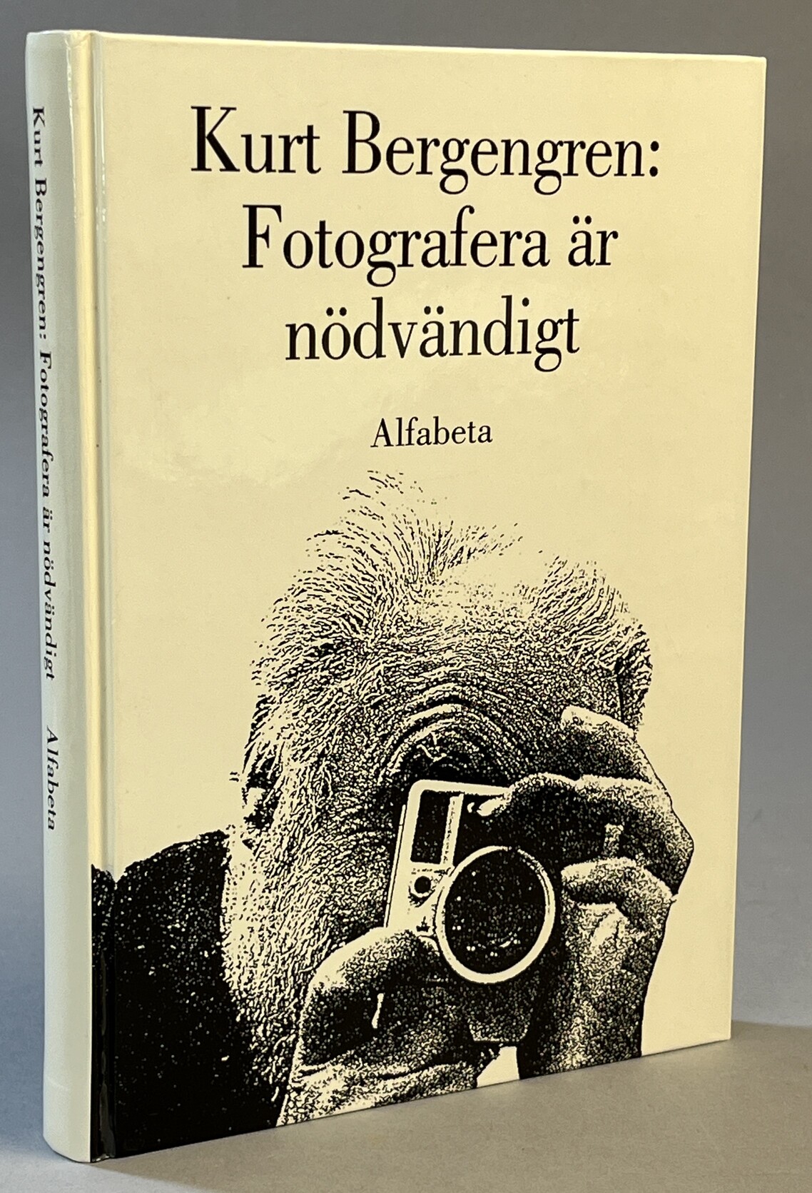 Fotografera är nödvändigt. [Utg. av] Alfabeta.