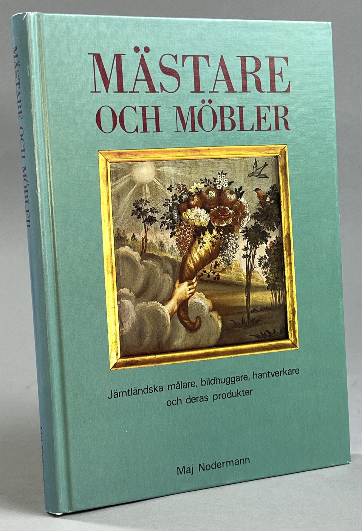 Mästare och möbler. [Jämtländska målare, bildhuggare, hantverkare och deras proddukter]. [Utg. av] Jämtlands läns museum.