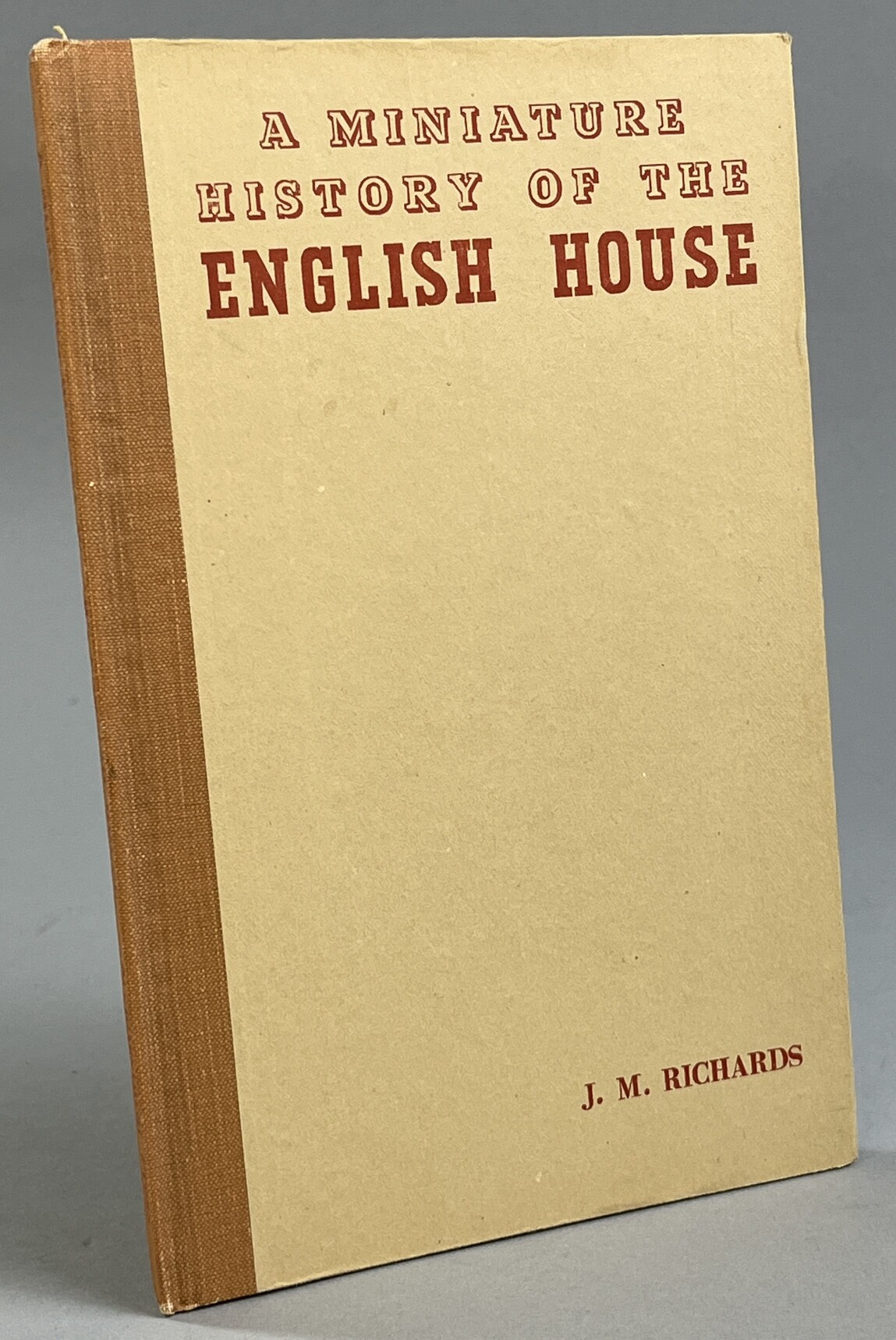 A Miniature History of the English House. By J.M. Richards.