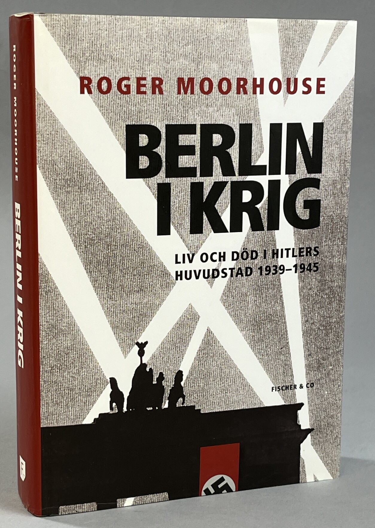 Berlin i krig. Liv och död i Hitlers huvudstad 1939-1945. Översättning Peter Landelius. [Utg. av] Fischer & Co.