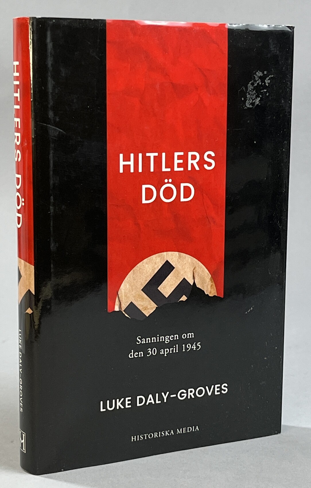 Hitlers död. Sanningen om den 30 april 1945. Översättning av Hans Dalén. [Utg. av] Historiska Media.