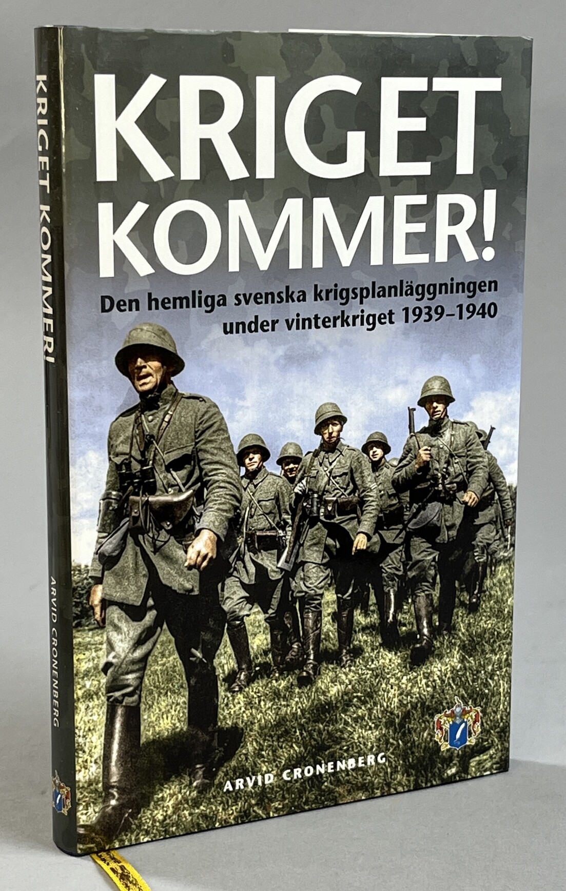 Kriget kommer! Den hemliga svenska krigsplanläggningen under vinterkriget 1939-1940. [Utg. av] Svenskt Militärhistoriskt Bibliotek.