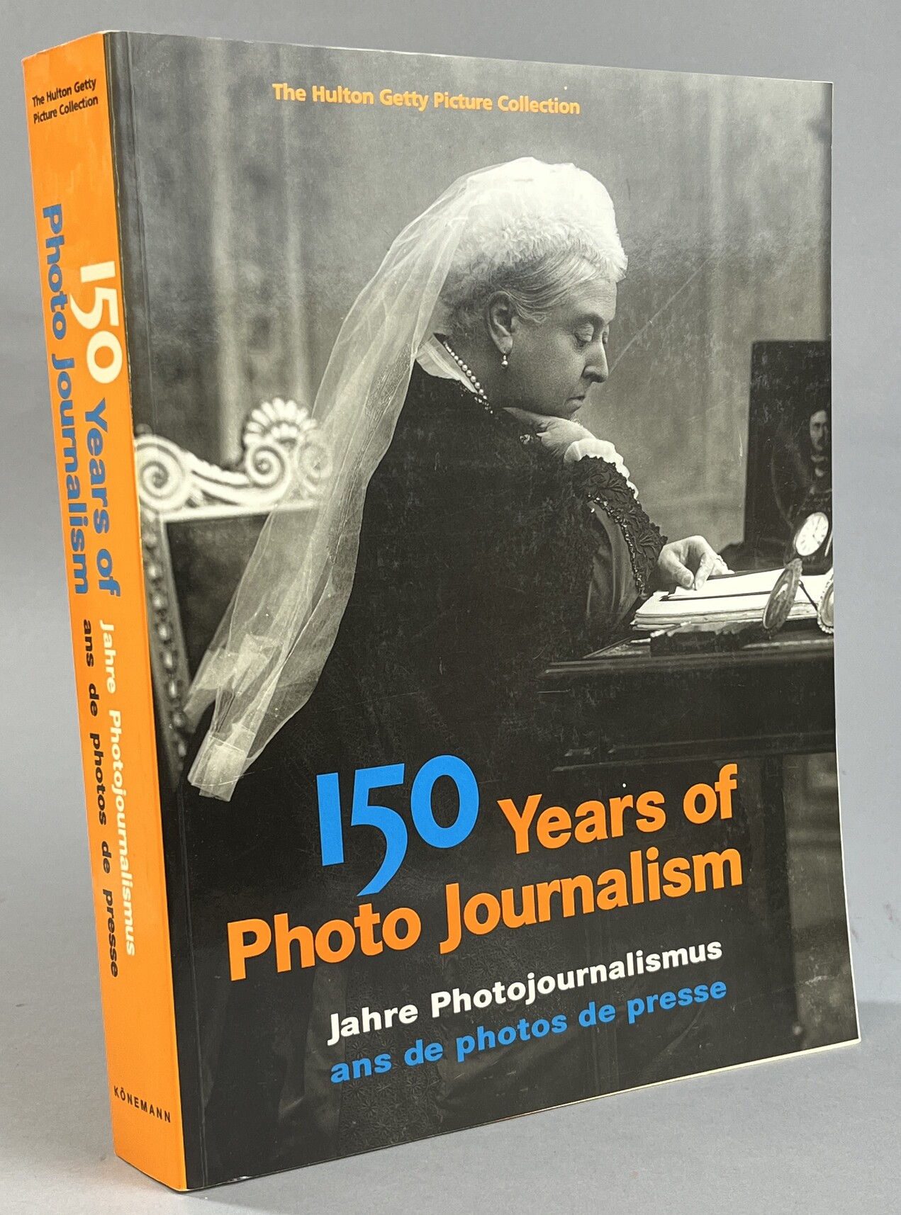 150 years of photo journalism. 150 Jahre Fotojournalismus. 150 ans de photo de presse. The Hulton Getty Picture Collection
