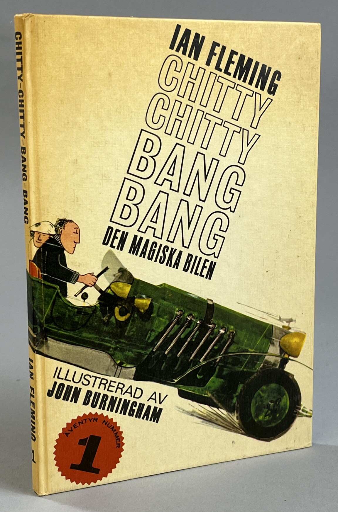 Chitty-Chitty-bang-bang. 1 Äventyr nummer ett. Den magiska bilen. Illustrerad av John Burningham. [Utg. av] Bonniers.