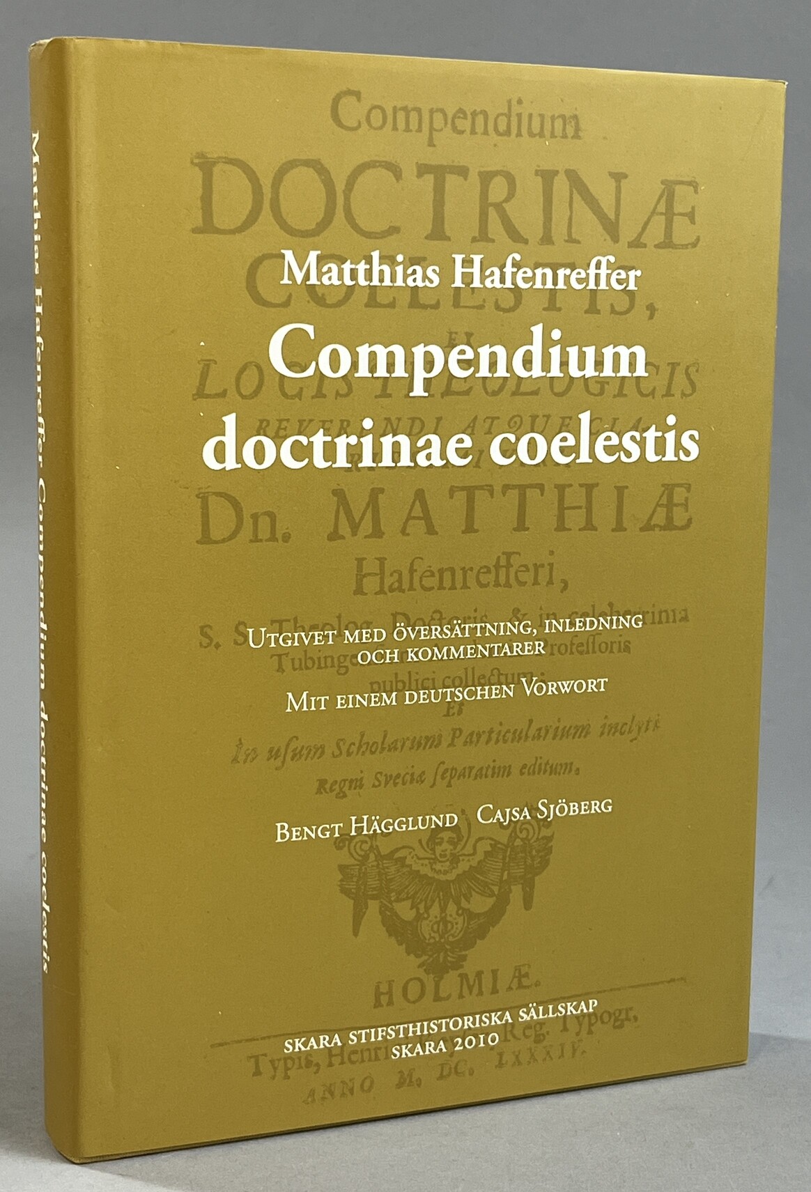 Compendium Doctrinae Coelestis. Utgivet med översättning, inledning och kommentarer. Mit einem deutschenn Vorwort. [av] Skara stiftshistoriska sällskap.