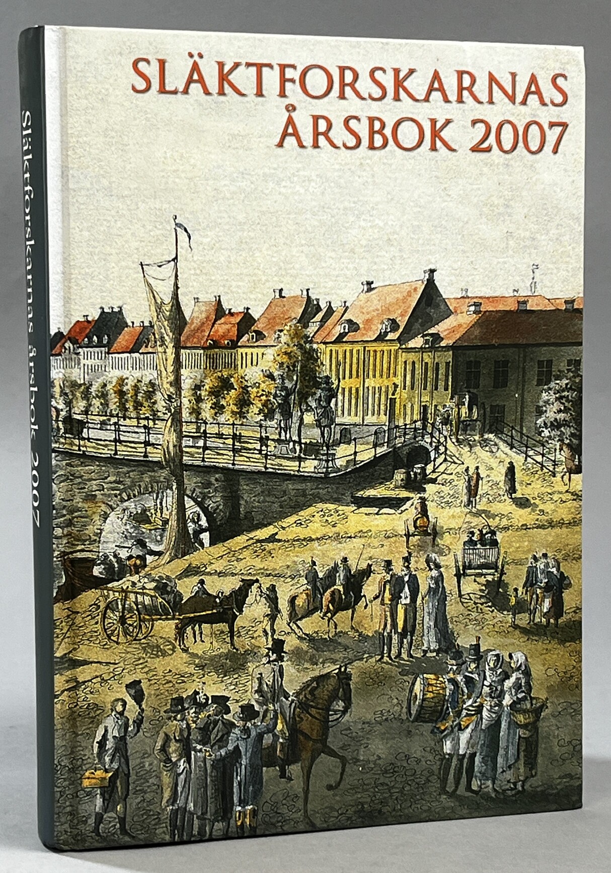 Släktforskarnas årsbok '07. [Utg. av] Sveriges Släktforskarförbund.