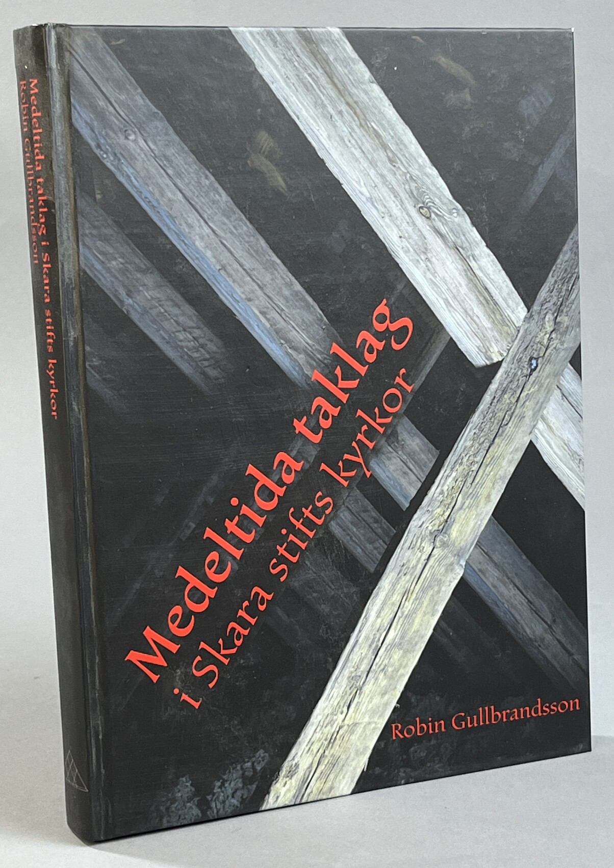 Medeltida taklag i Skara stifts kyrkor. [Utg. av] Skara stift, Jönköpings läns museum, Skara stiftshistoriska sällskap.