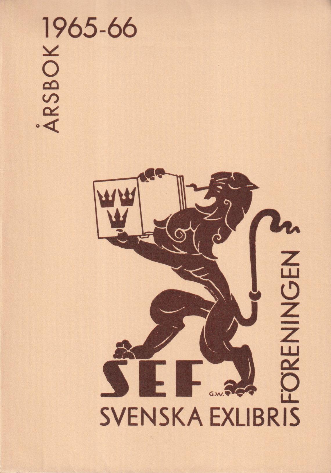 Svenska Exlibrisföreningens Årsbok 1965-1966 under redaktion av Brita Stina Nordin-Pettersson.