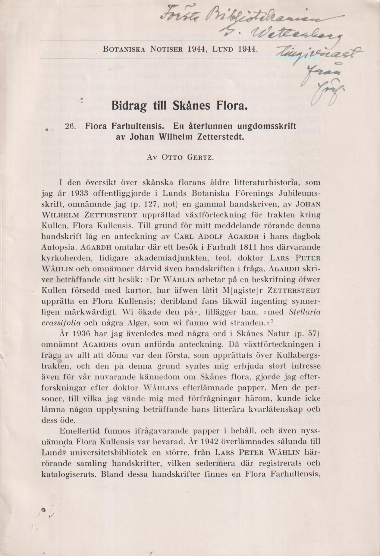 Bidrag till Skånes Flora. 26. Flora Farhultenssis. En återfunnen ungdomsskrift av Johan Wilhelm Zetterstedt [= rubrik].