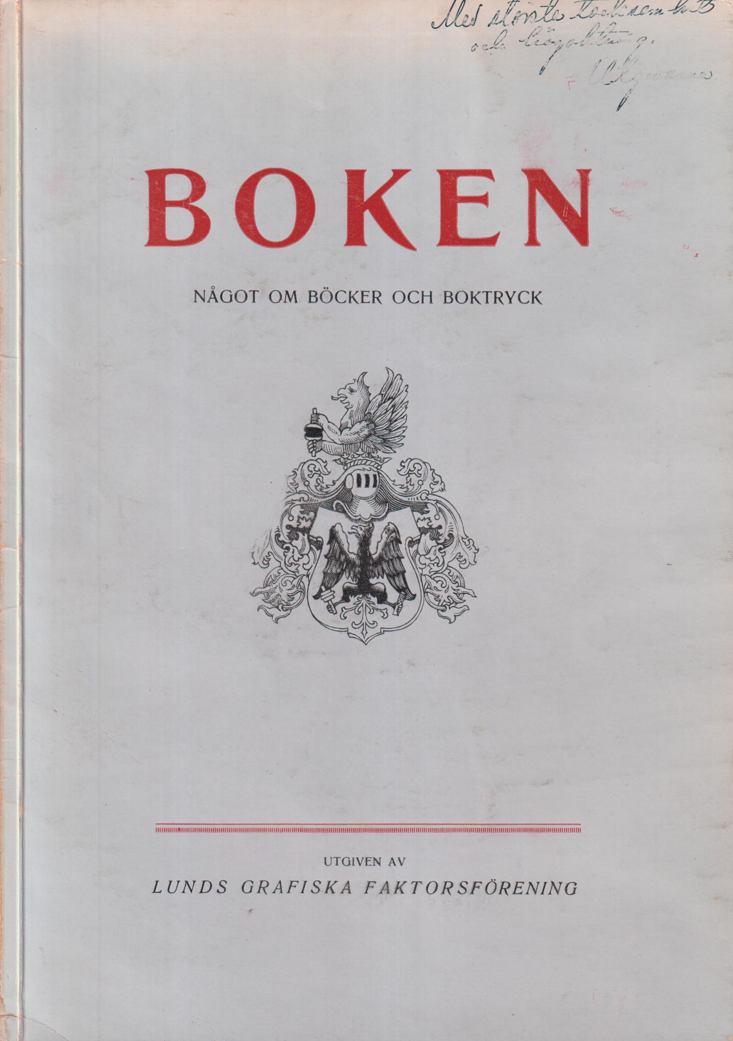 Boken. Något om böcker och boktryck. Utgiven av Lunds grafiska faktorsförening.