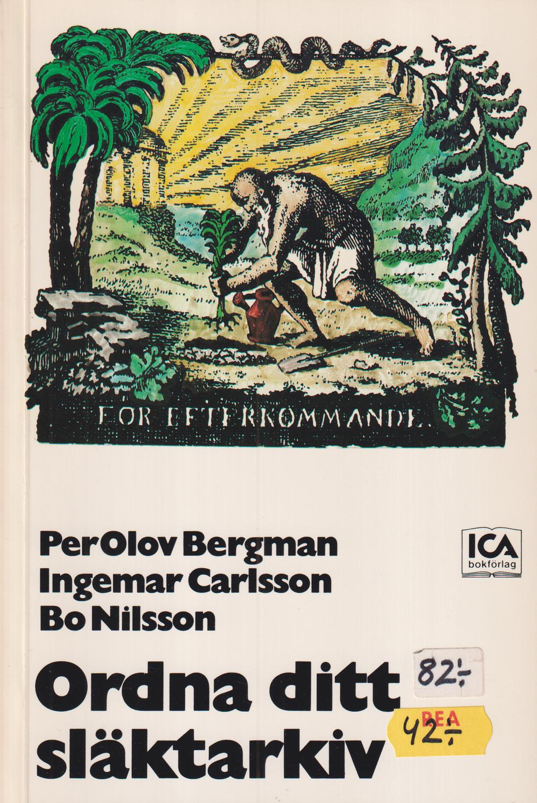 Ordna ditt släktarkiv. [Utg. av] ICA bokförlag.