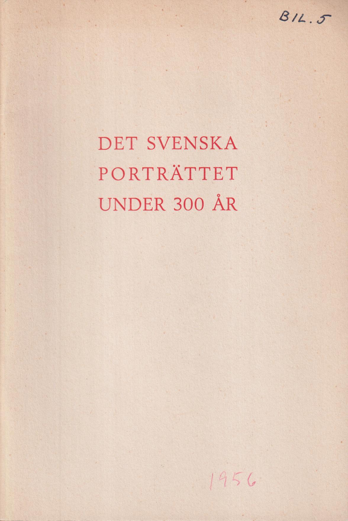 Det svenska porträttet under 300 år. Målningar 1650-1950 från skånska slott och privatsamlingar. [Utg. av] Universitetet.