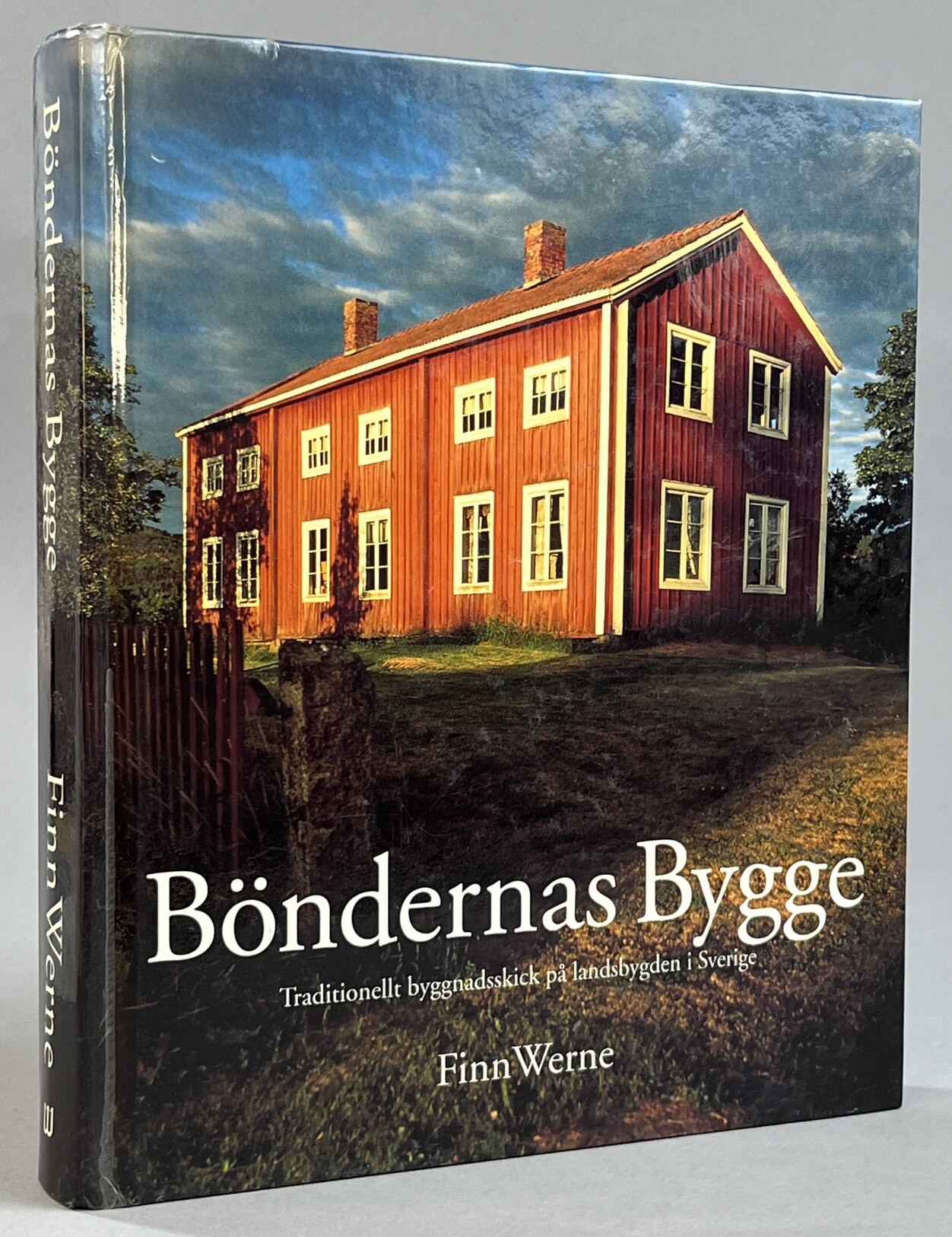 Böndernas bygge. Traditionellt byggnadsskick på landsbygden i Sverige. [Utg. av] Wiken.