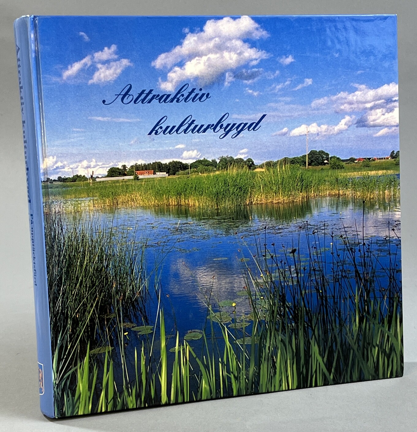 Attraktiv kulturbygd. På upptäcktsfärd i Kristianstads kommun. [Utg. av Kristianstads kommun].