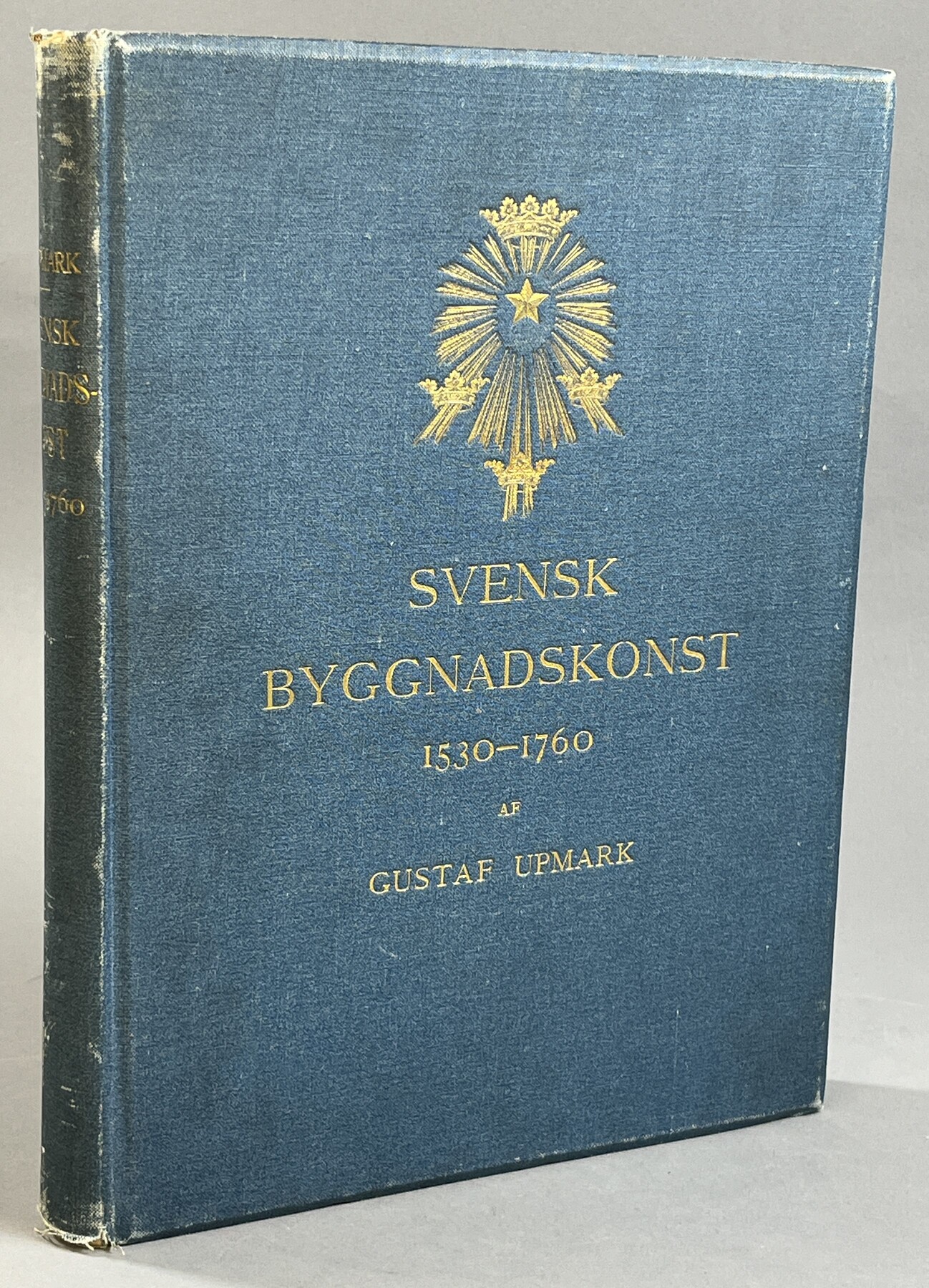 Svensk byggnadskonst 1530-1760. [Utg. av] Bokförlaget Natur och Kultur.