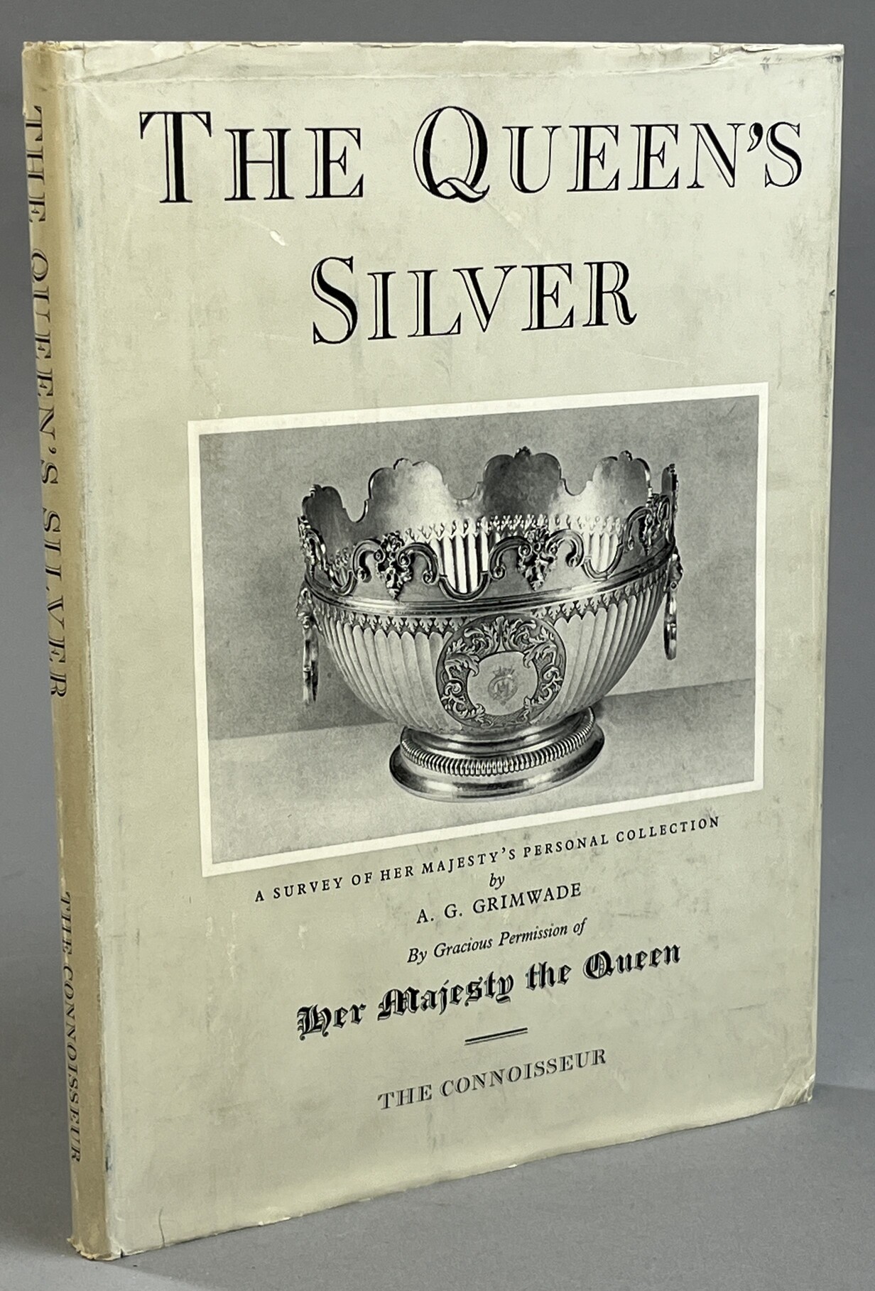The Queen's silver. A Survey of Her Majesty's Personal Collection by A.G. Grimwade.