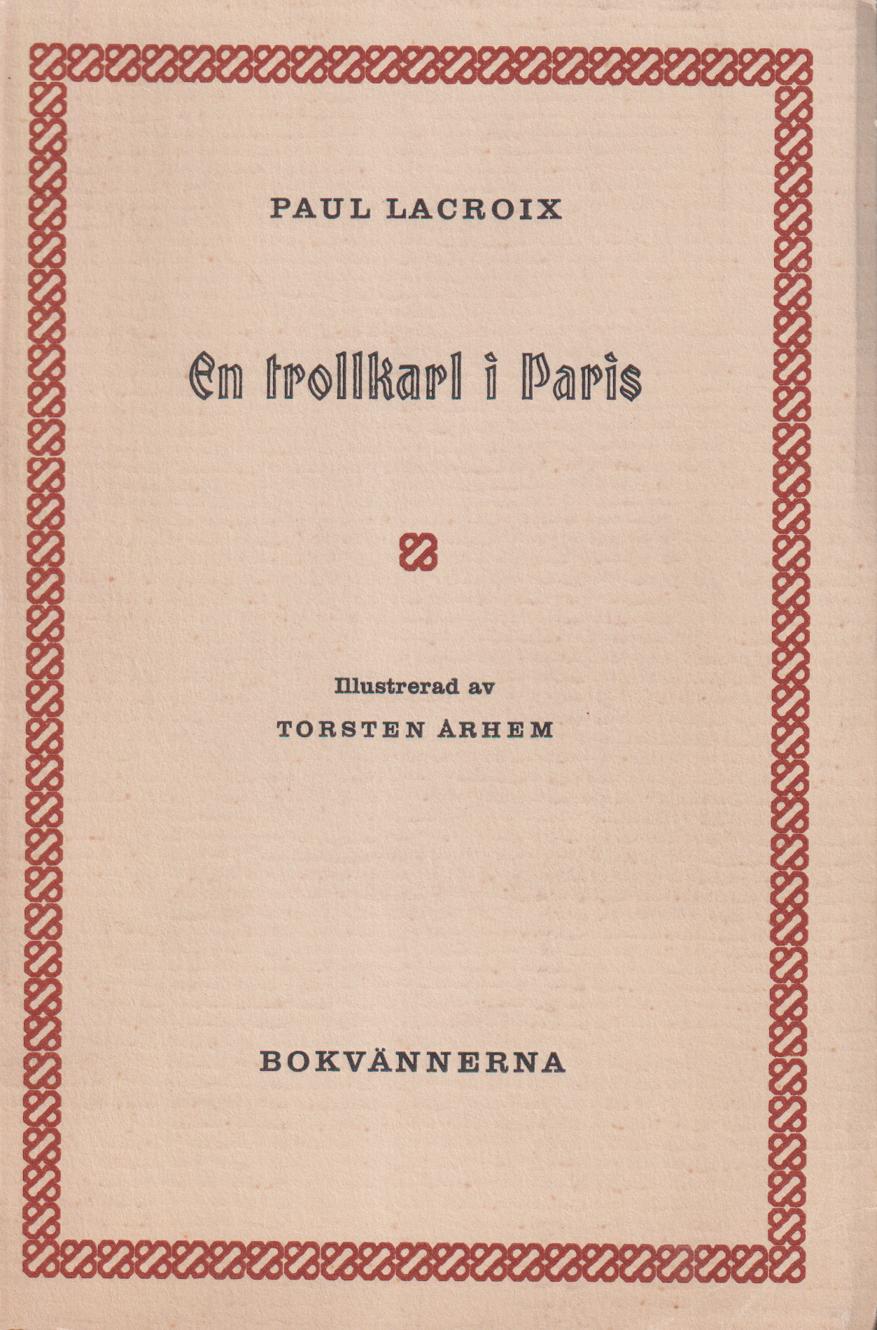 En trollkarl i Paris. [Utg. av] Bokvännerna.