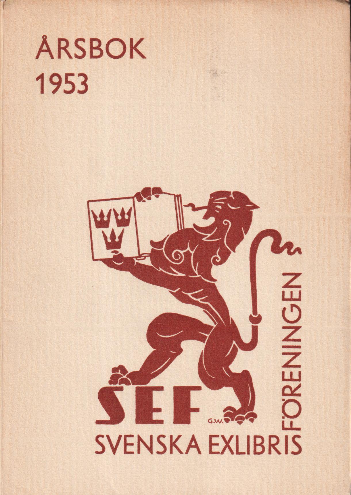 Svenska Exlibrisföreningens Årsbok 1953 under redaktion av Brita Stina Nordin-Pettersson.