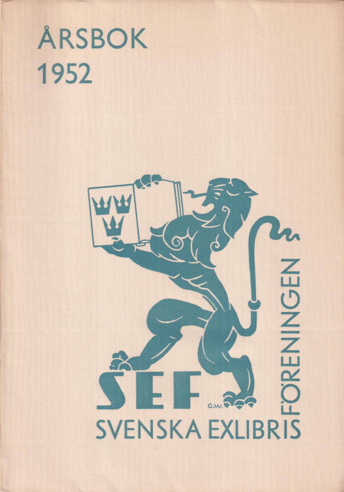Svenska Exlibrisföreningens Årsbok 1952 under redaktion av Brita Stina Nordin-Pettersson.