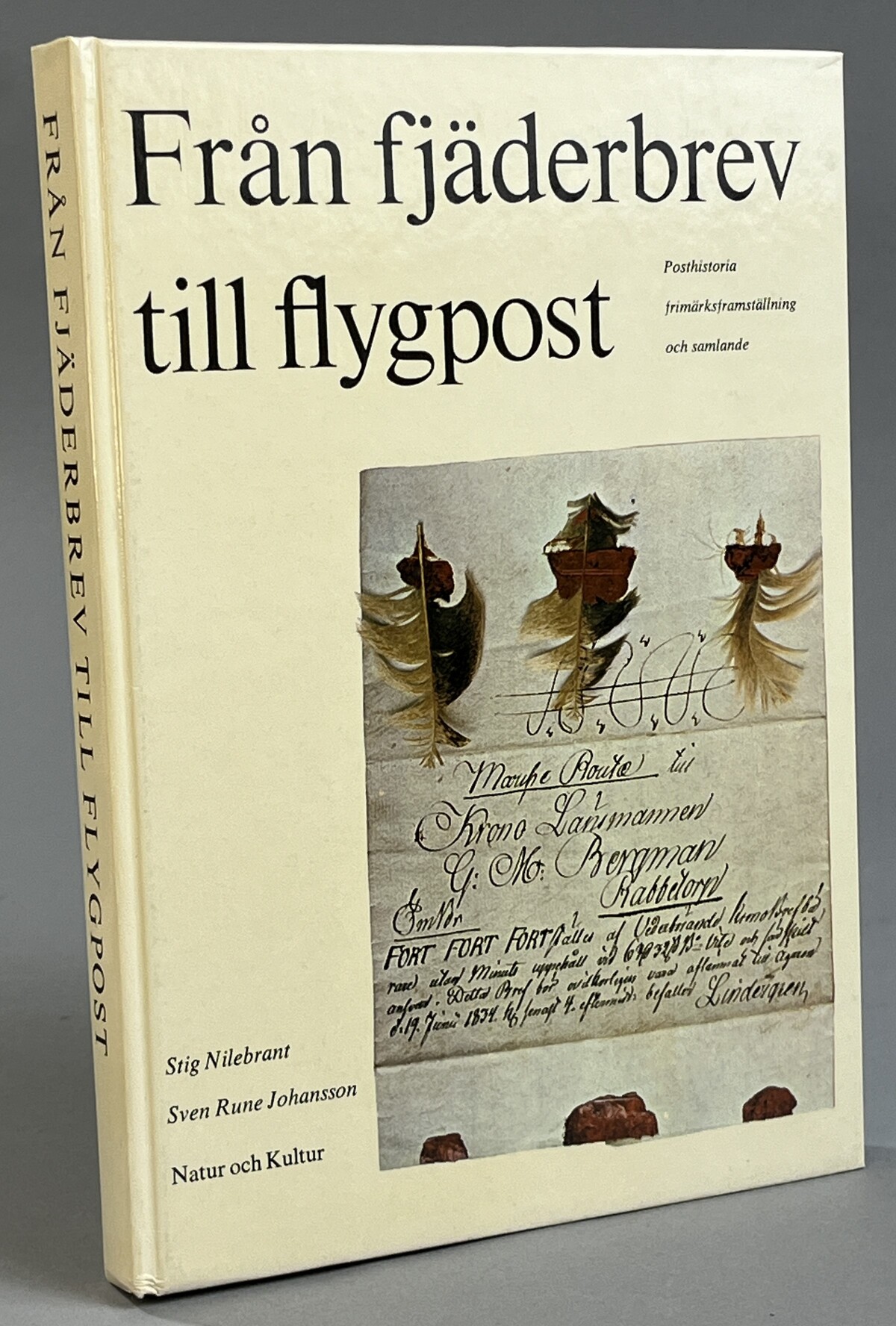 Från fjäderbrev till flygpost. Posthistoria, frimärksframställning och samlande. [Utg. av] Natur och Kultur.