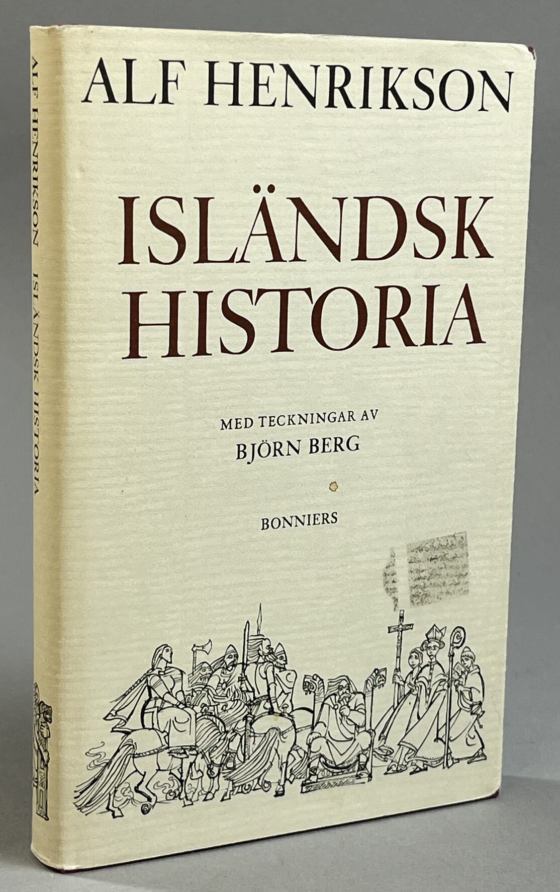 Isländsk historia. Med bilder av Björn Berg. [Utg. av] Bonniers.