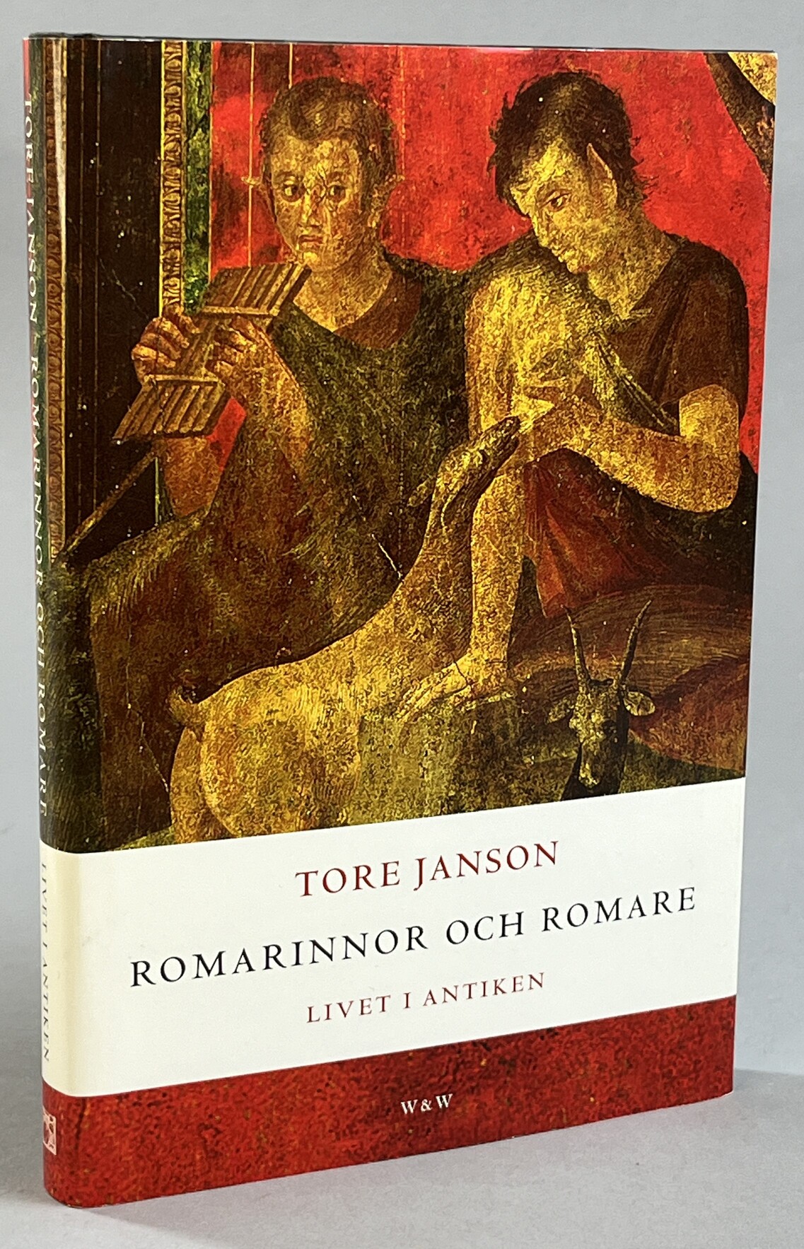 Romarinnor och romare. Livet i antiken. [Utg. av] Wahlström & Widstrand.