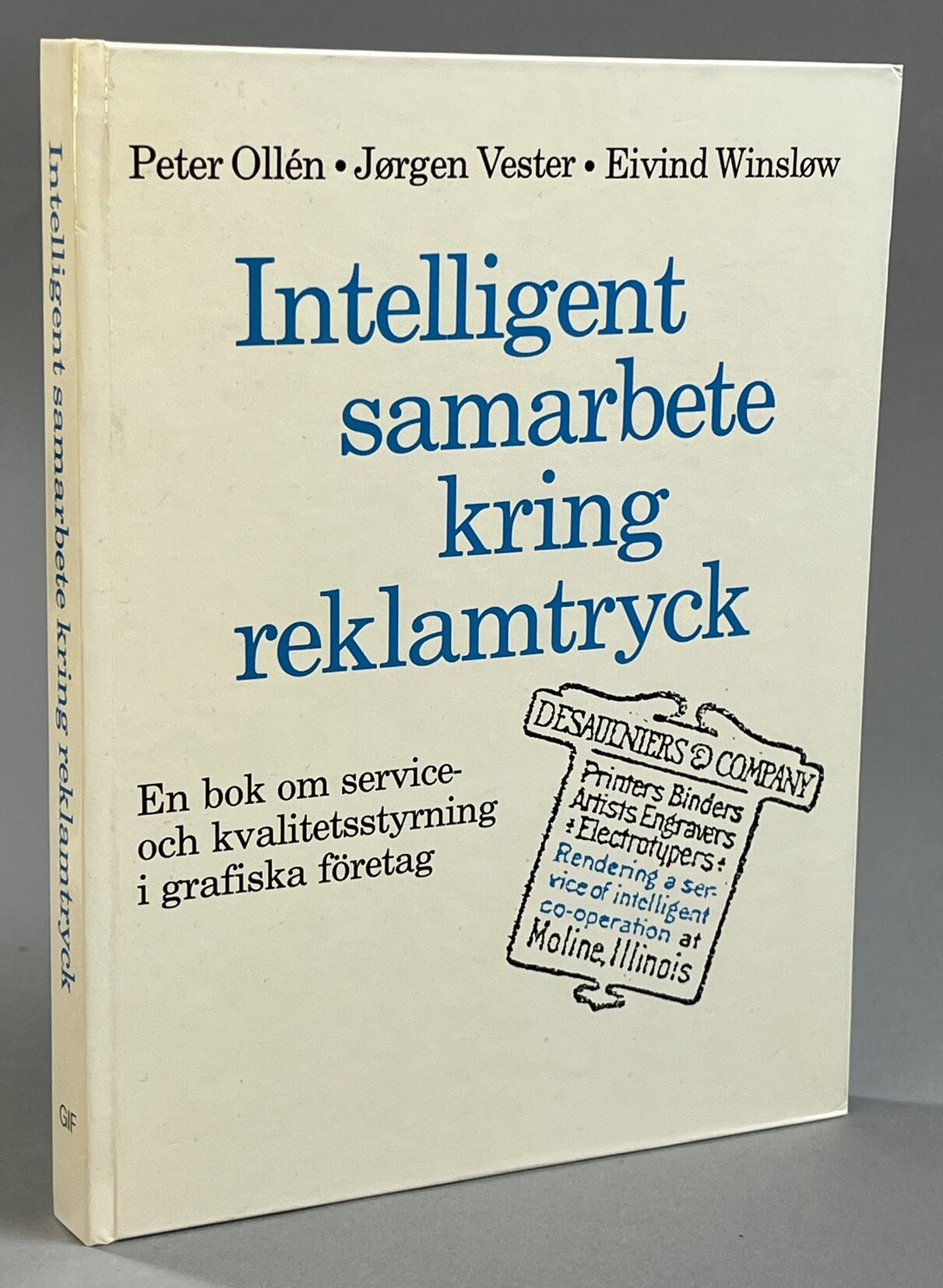 Intelligent samarbete kring reklamtryck. [Utg. av] Grafisk Litteratur.