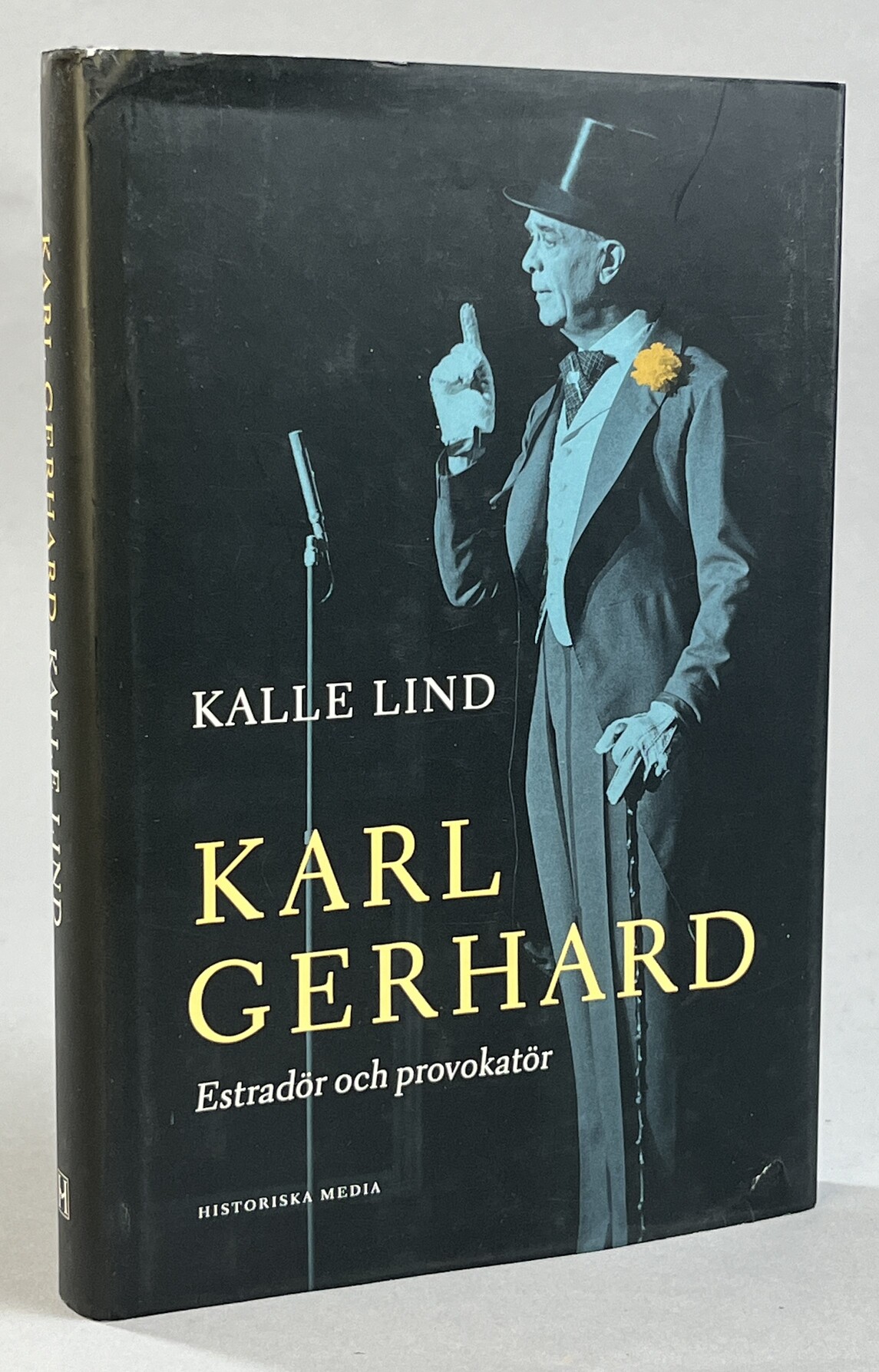 Karl Gerhard. Estradör och provokatör. [Utg. av] Historiska Media.