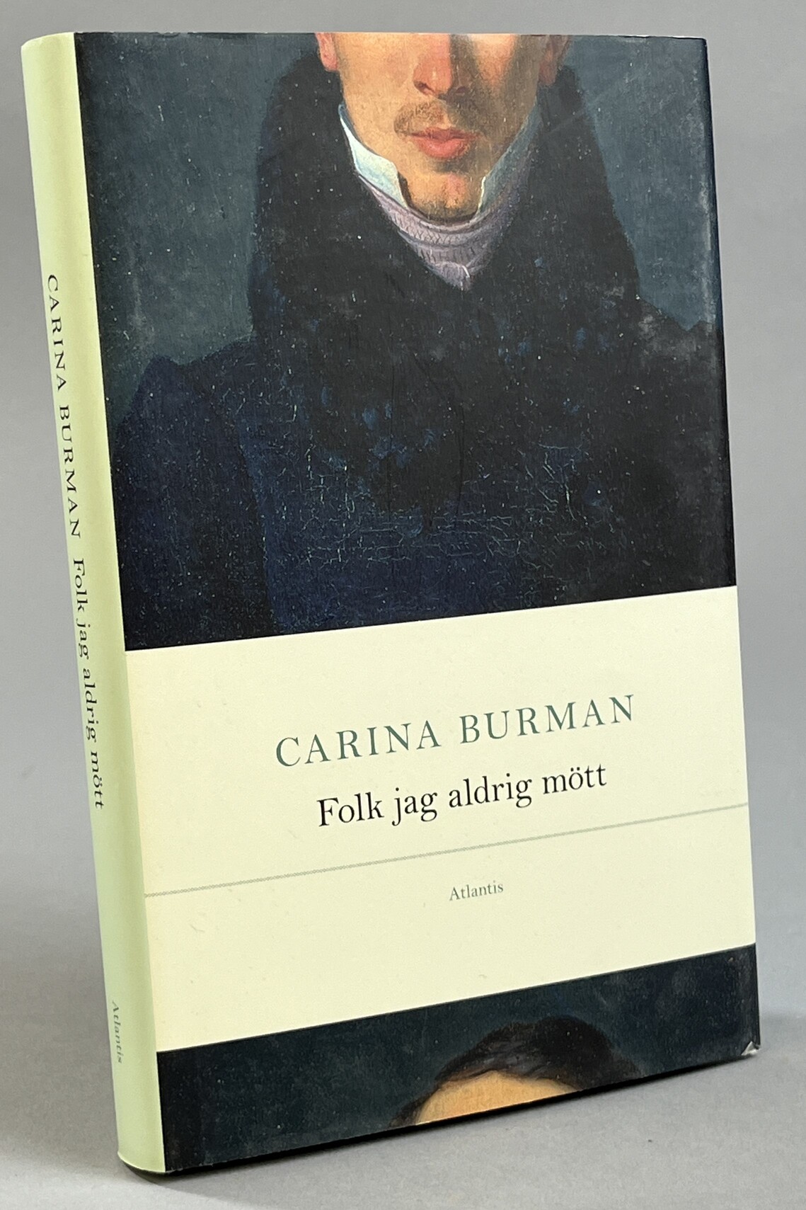 Folk jag aldrig mött. Porträtt. [Utg. av] Svenska Humanistiska Förbundet / Atlantis.