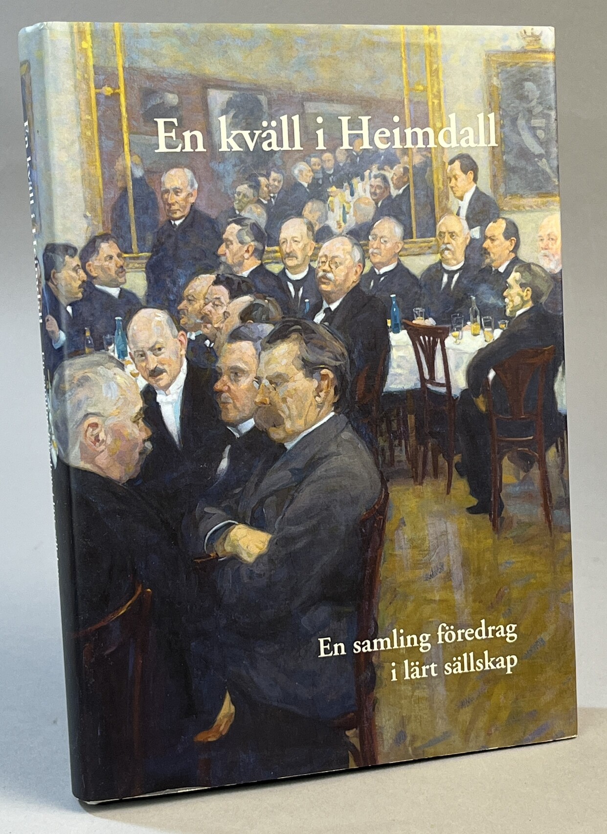 En kväll i Heimdall. En samling föredrag i lärt sällskap. [Utg. av] Sällskapet Heimdall.