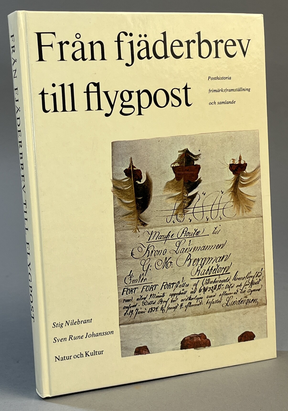Från fjäderbrev till flygpost. Posthistoria, frimärksframställning och samlande. [Utg. av] Natur och Kultur.