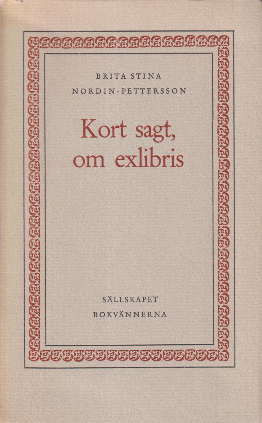 Kort sagt, om exlibris. [Utg. av] Sällskapet Bokvännerna.