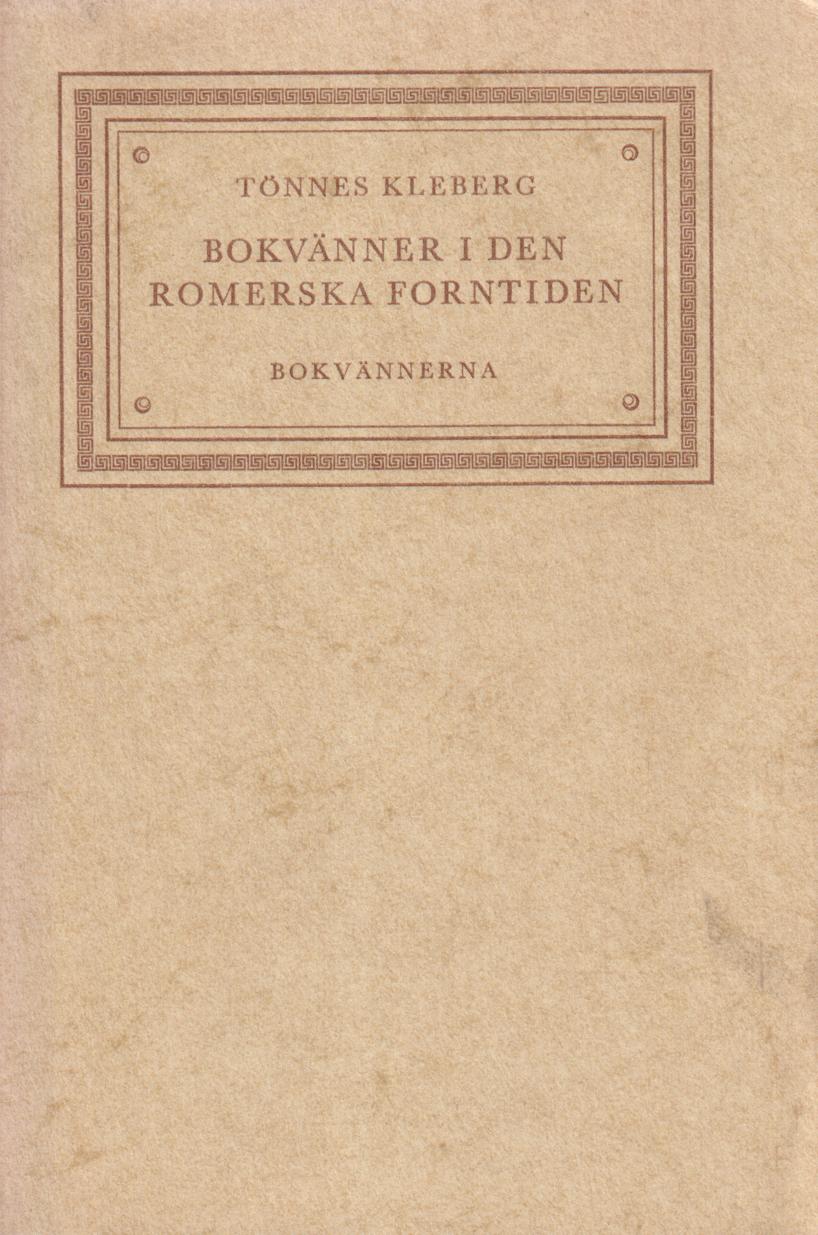 Bokvänner i den romerska forntiden. [Utg. av] Bokvännerna.