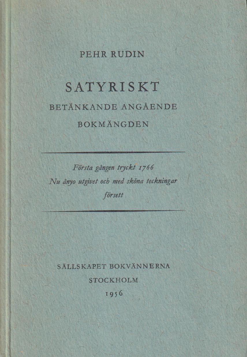 Satyriskt betänkande angående bokmängden. Med teckningar av Torsten Århem. [Utg. av] Bokvännerna.