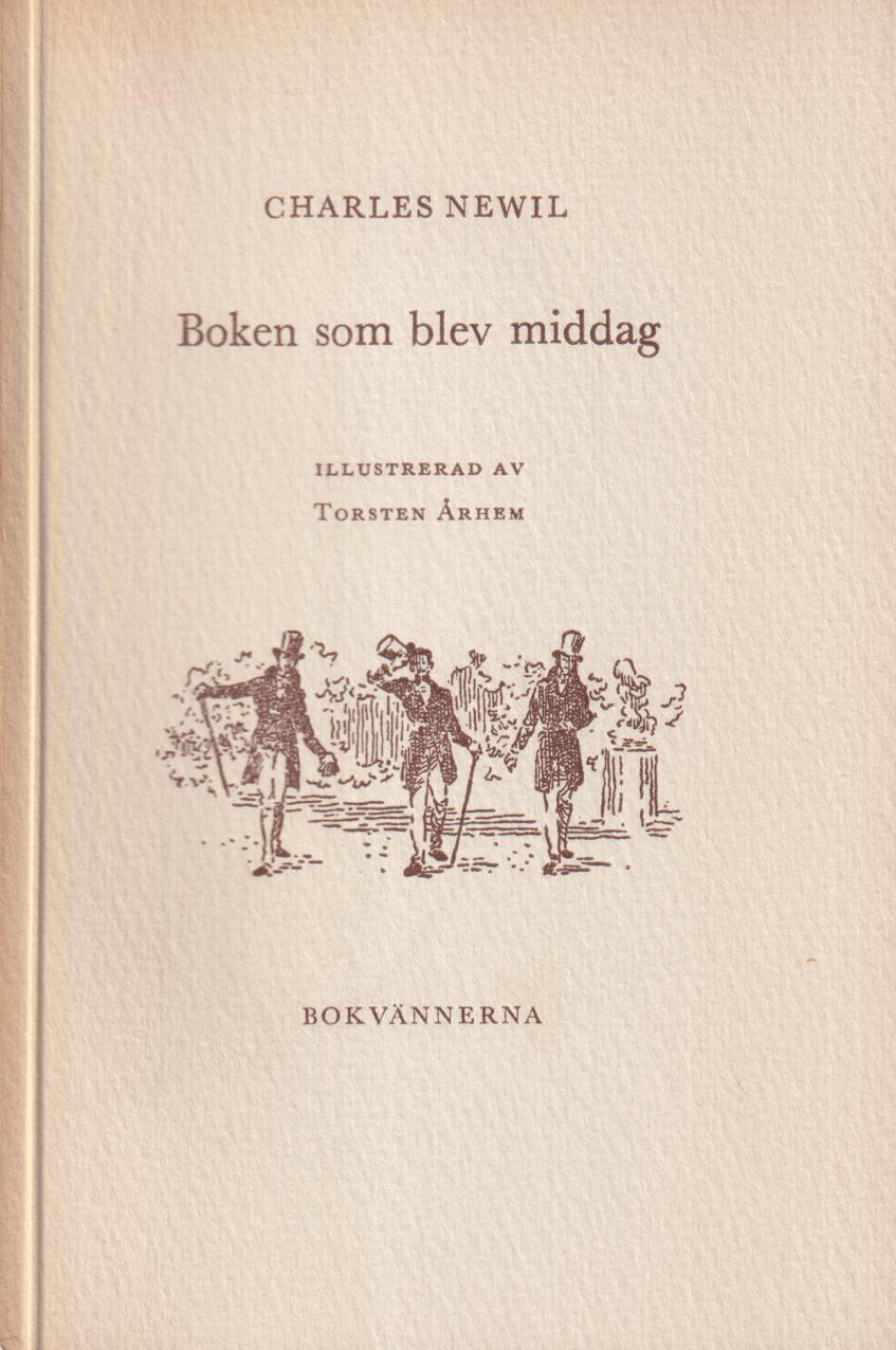 Boken som blev middag eller Tre hungriga studenter och en bibliofil. Översättning av Leander Tell. [Illustrerad av Torsten Århem]. [Utg. av] Bokvännerna.