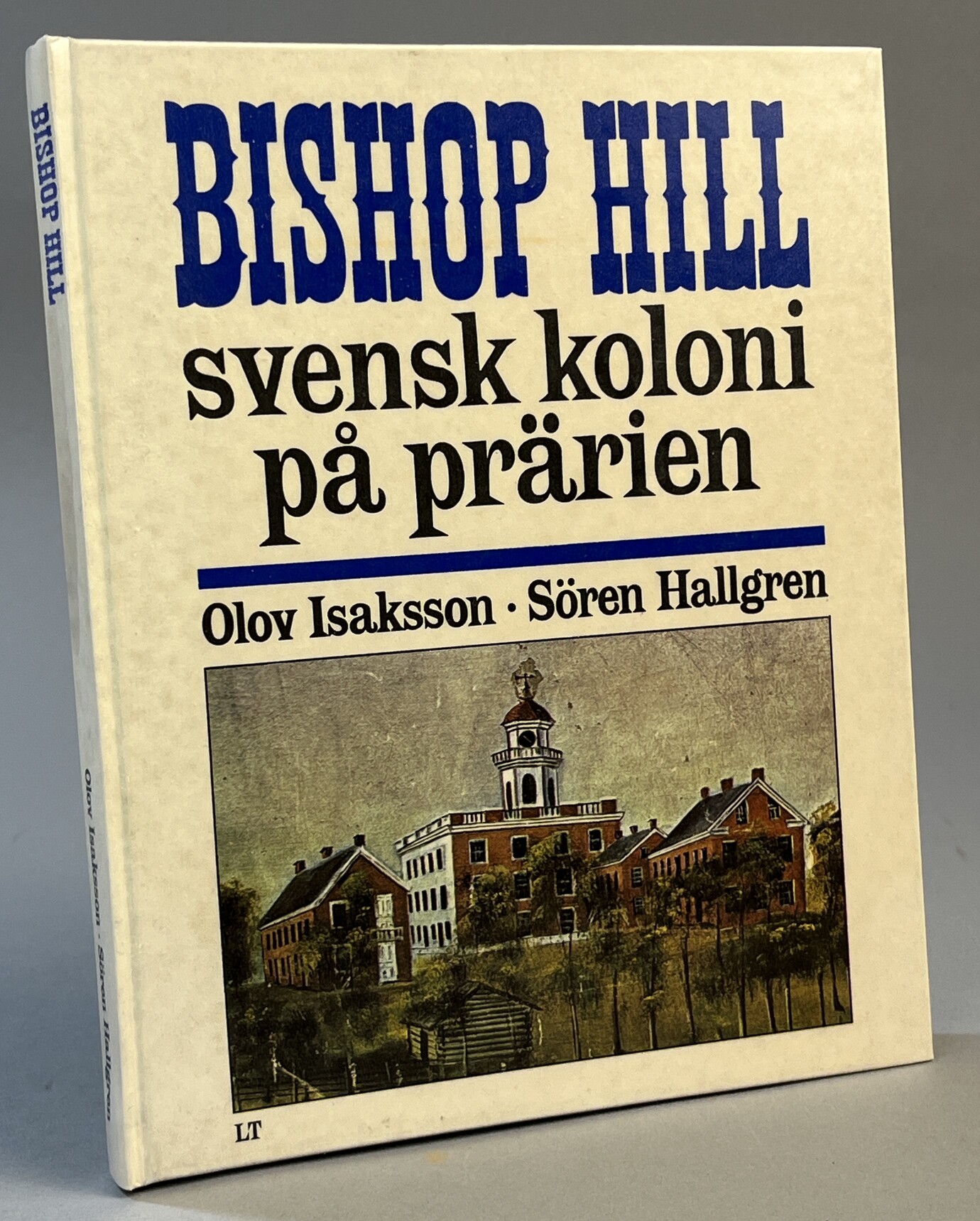 Bishop Hill, svensk koloni på prärien. Inledning av Folke Isaksson. Översättning till engelska av Albert Reed. / Bishop Hill, Ill. A Utopia on the Prairie. Preface by Folke Isaksson. Translation inte English by Albert Reed. [Utg. av] LTs Förlag i samarbete med Statens historiska museum.