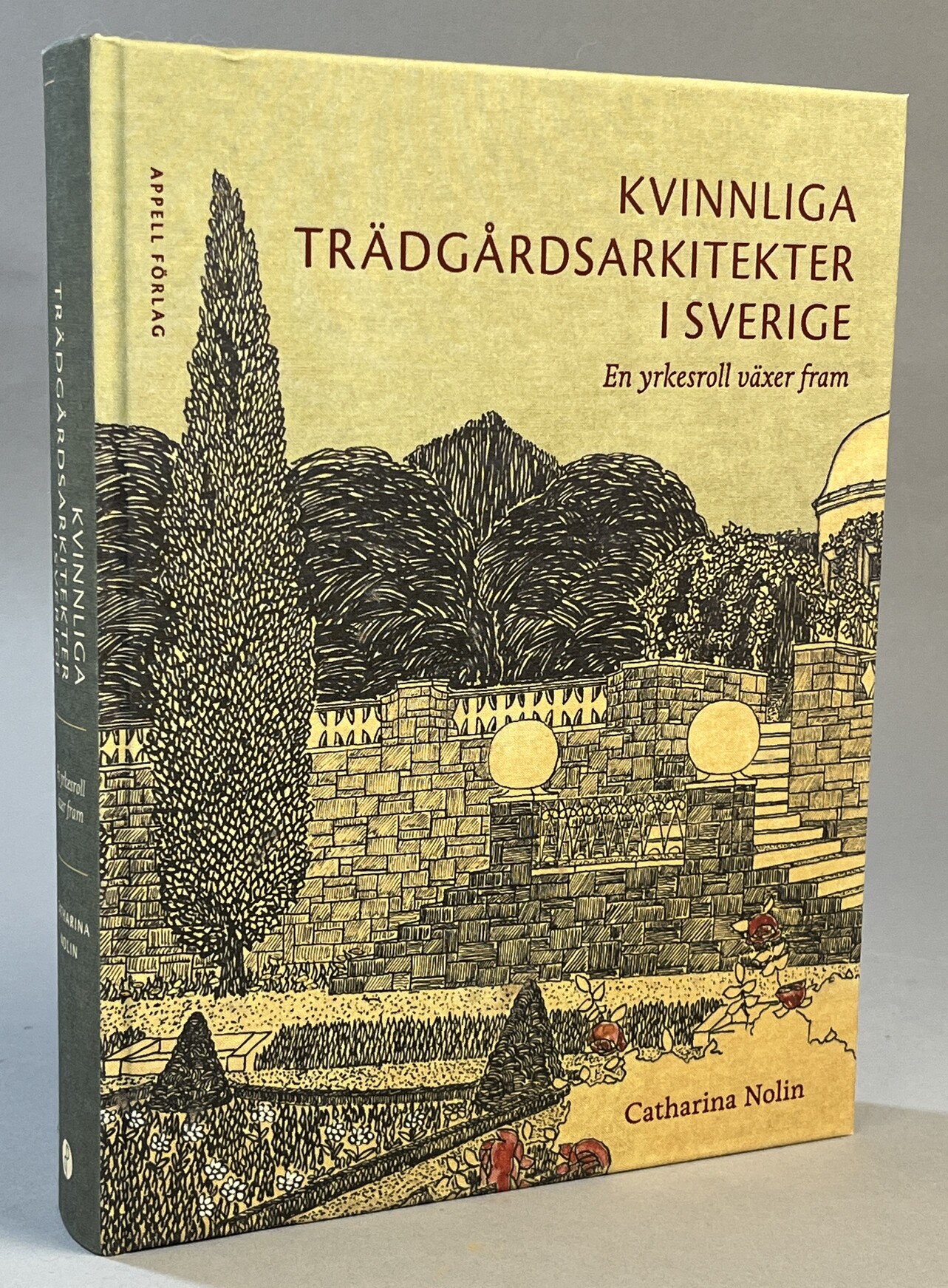 Kvinnliga trädgårdsarkitekter i Sverige. En yrkesroll växer fram. [Utg. av] Appell förlag.