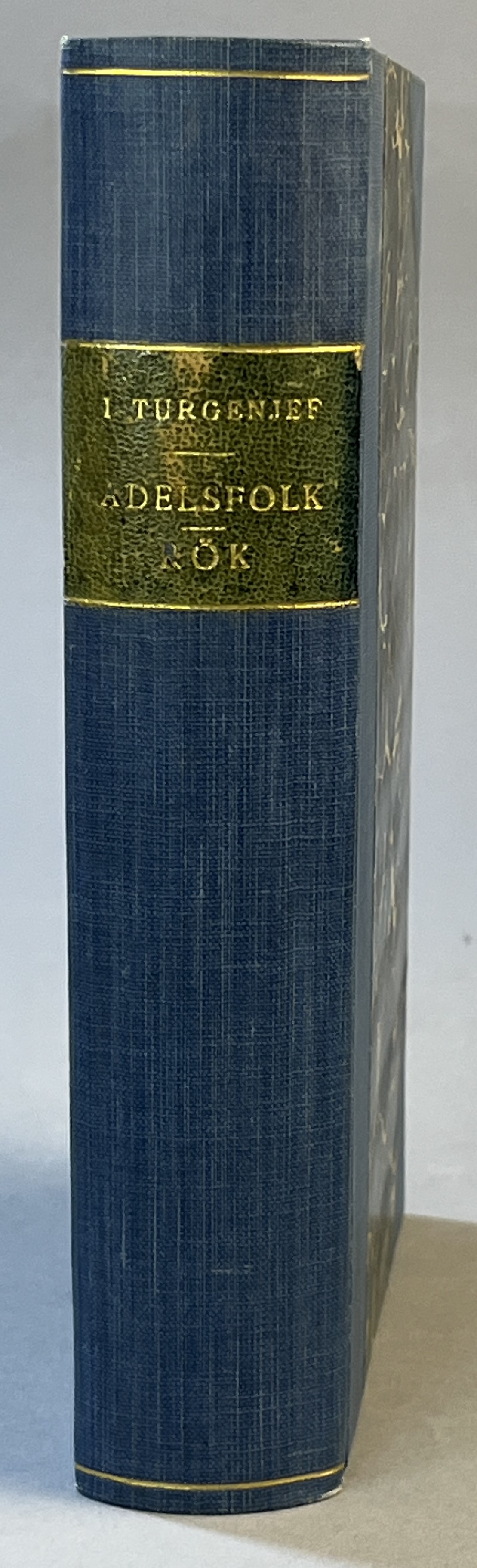 Adelsfolk. Novell. [bunden med:] Rök. Novell. Från ryskan öfversatt af -K- [Herman N. Almkvist]. [Utg. av] P.A. Norstedt & Söners förlag.