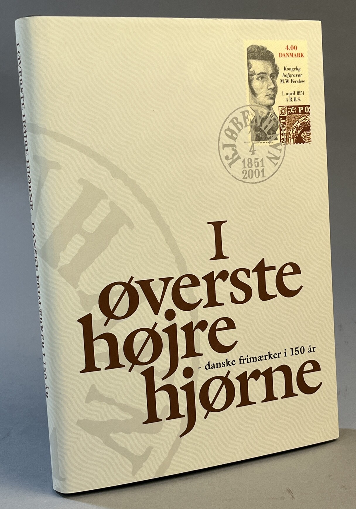 I øverste højre hjørne - danske frimærker i 150 år. [Utg. av] Post Danmark.