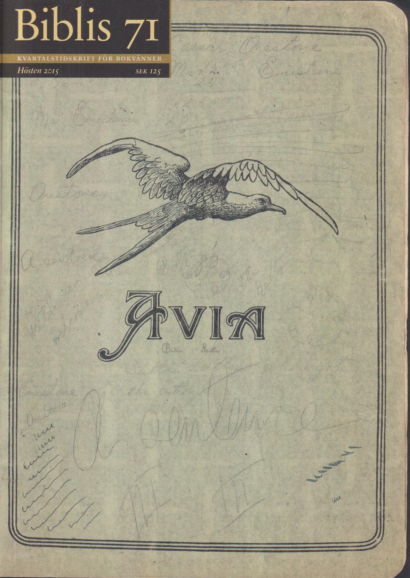 Biblis 71. Hösten 2015. [Kvartalstidskrift för Bokvänner]. [Utg. av] Föreningen Biblis.