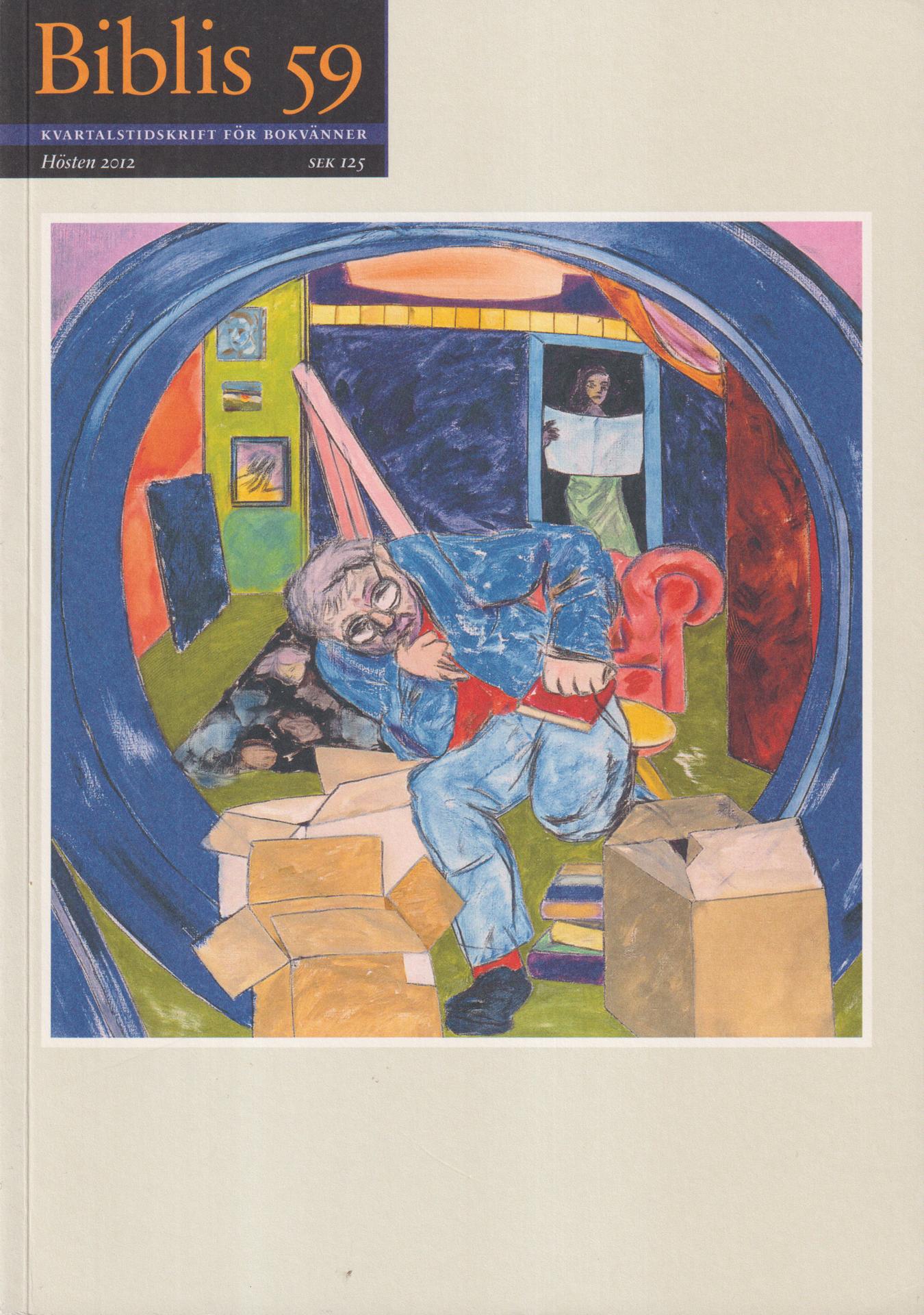 Biblis 59. Hösten 2012. [Kvartalstidskrift för Bokvänner]. [Utg. av] Föreningen Biblis.
