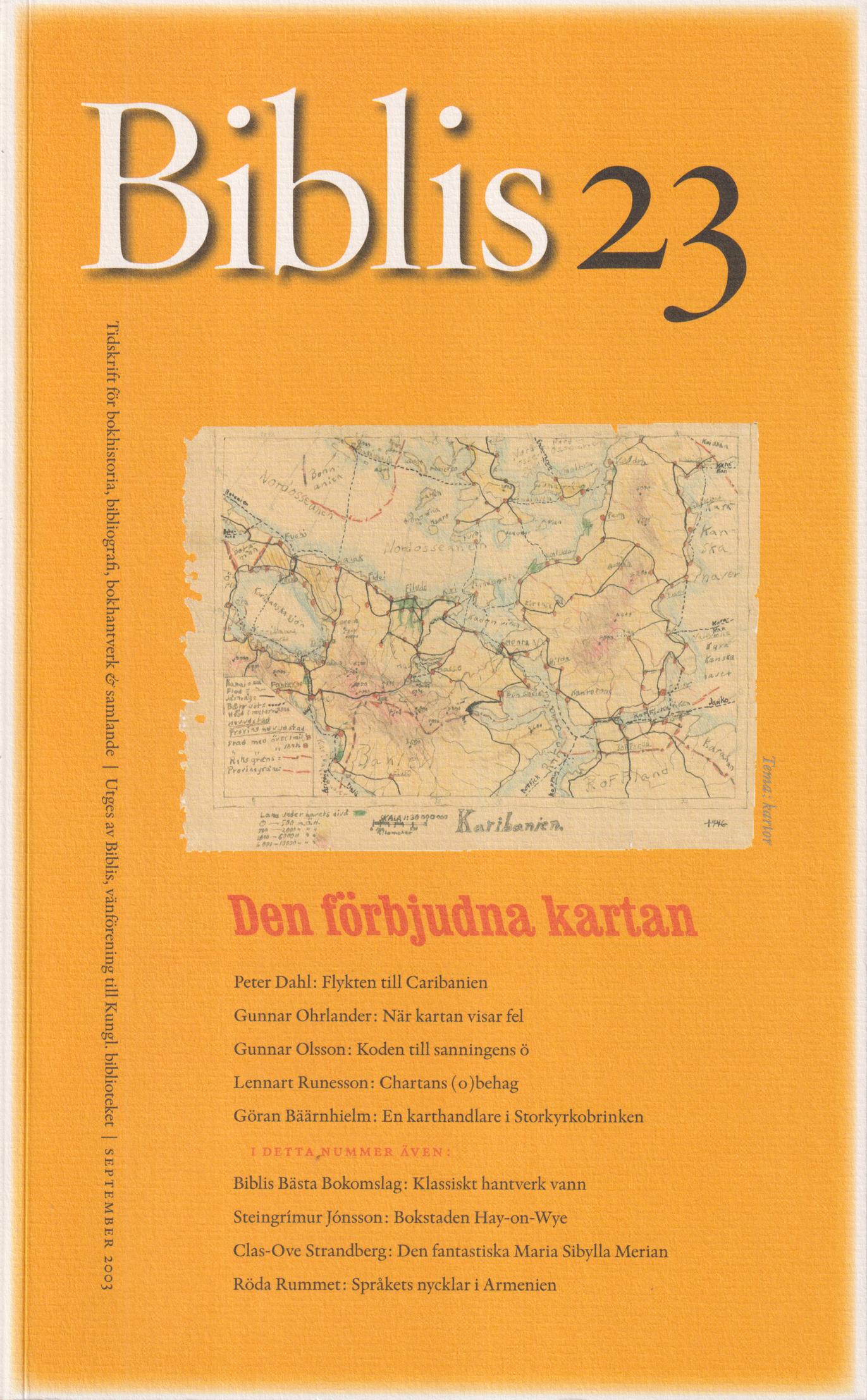 Biblis 23. [Tidskrift för bokhistoria, bibliografi, bokhantverk, samlande]. [Utg. av] Biblis, vänförening till Kungl. biblioteket.