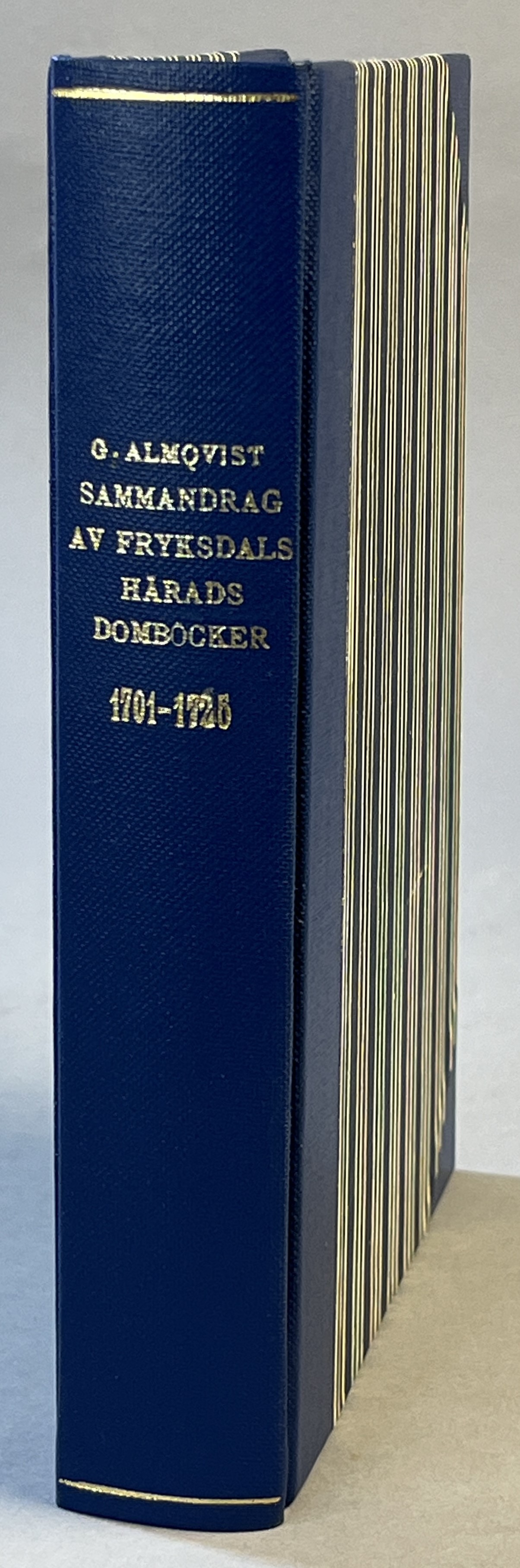 Sammandrag av Fryksdals härads domböcker 1701-1725. [Utg. av Östra Ämterviks hembygdsförening].