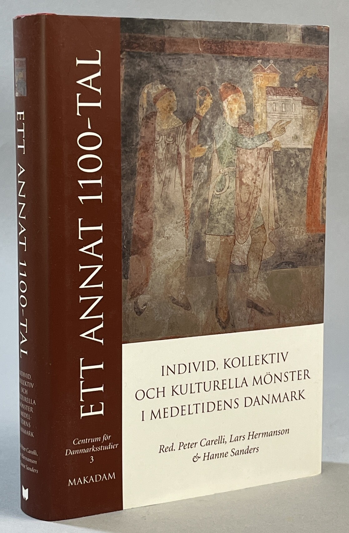 Ett annat 1100-tal. Individ, kollektiv och kulturella mönster i medeltidens Danmark. Utgiven i samarbete med Centrum för Danmarksstudier vid Lunds universitet [av] Makadam förlag.