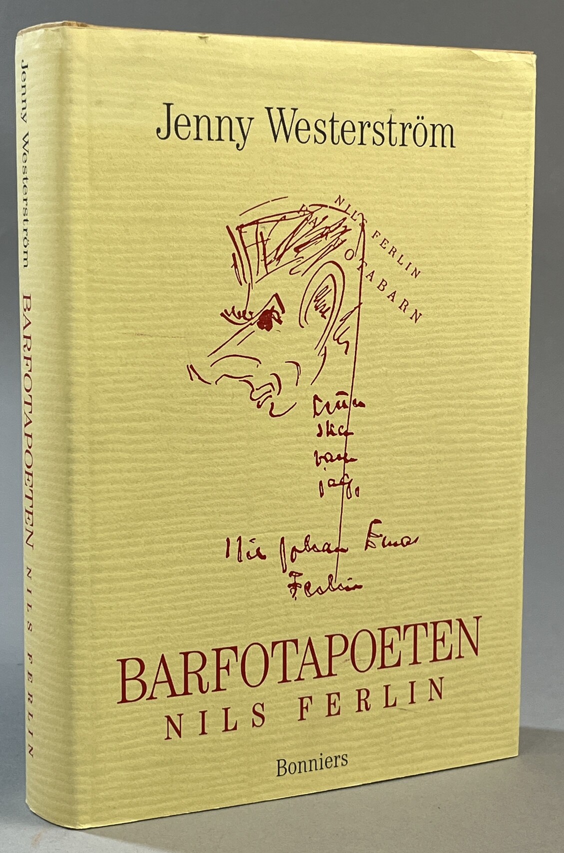 Barfotapoeten Nils Ferlin. [Utg. av] Bonniers.