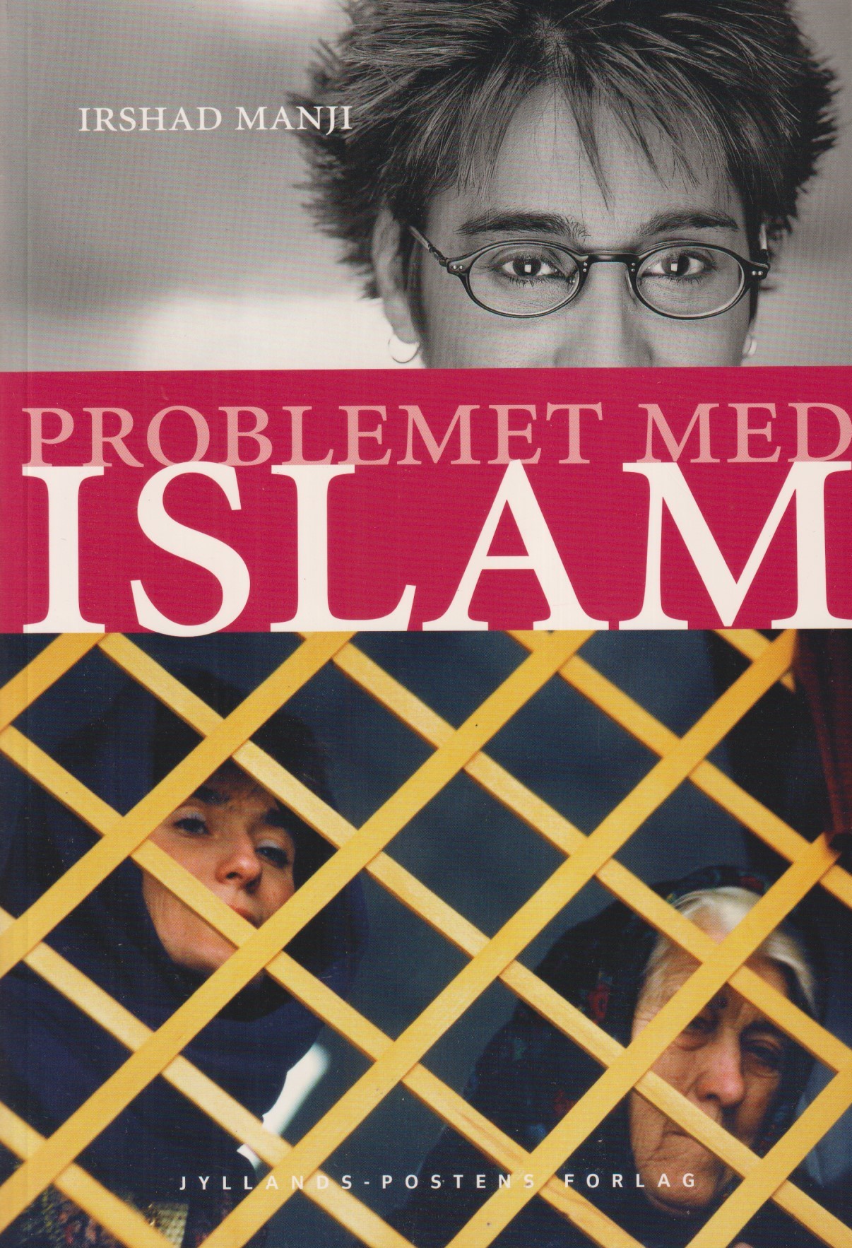 Problemet med Islam. Oversat af Kristian Ditlev Jensen. [Utg. av] Jyllands-Postens forlag.