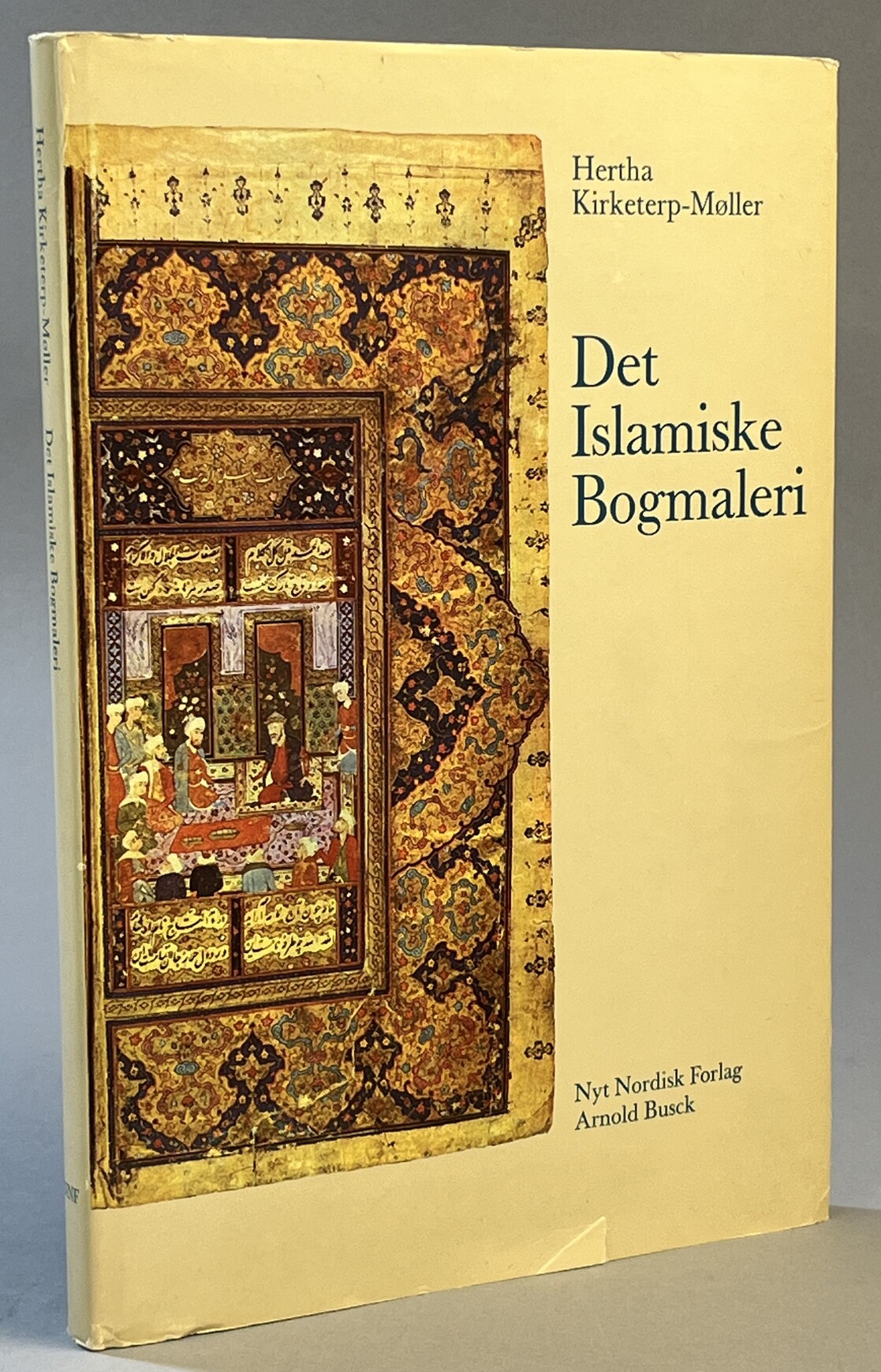 Det islamiske bogmaleri. [Utg. av] Nyt Nordisk forlag Arnold Busck.