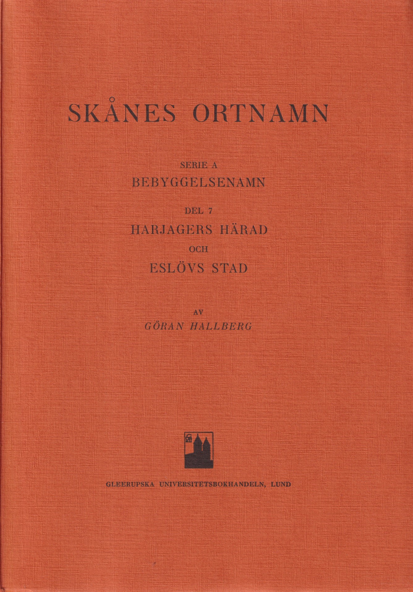 Skånes ortnamn. Serie A. Bebyggelsenamn. Del 7. Harjagers härad och Eslövs stad. Utgivna av Dialekt och ortnamnsarkivet i Lund [gm] Gleerupska universitetsbokhandeln.