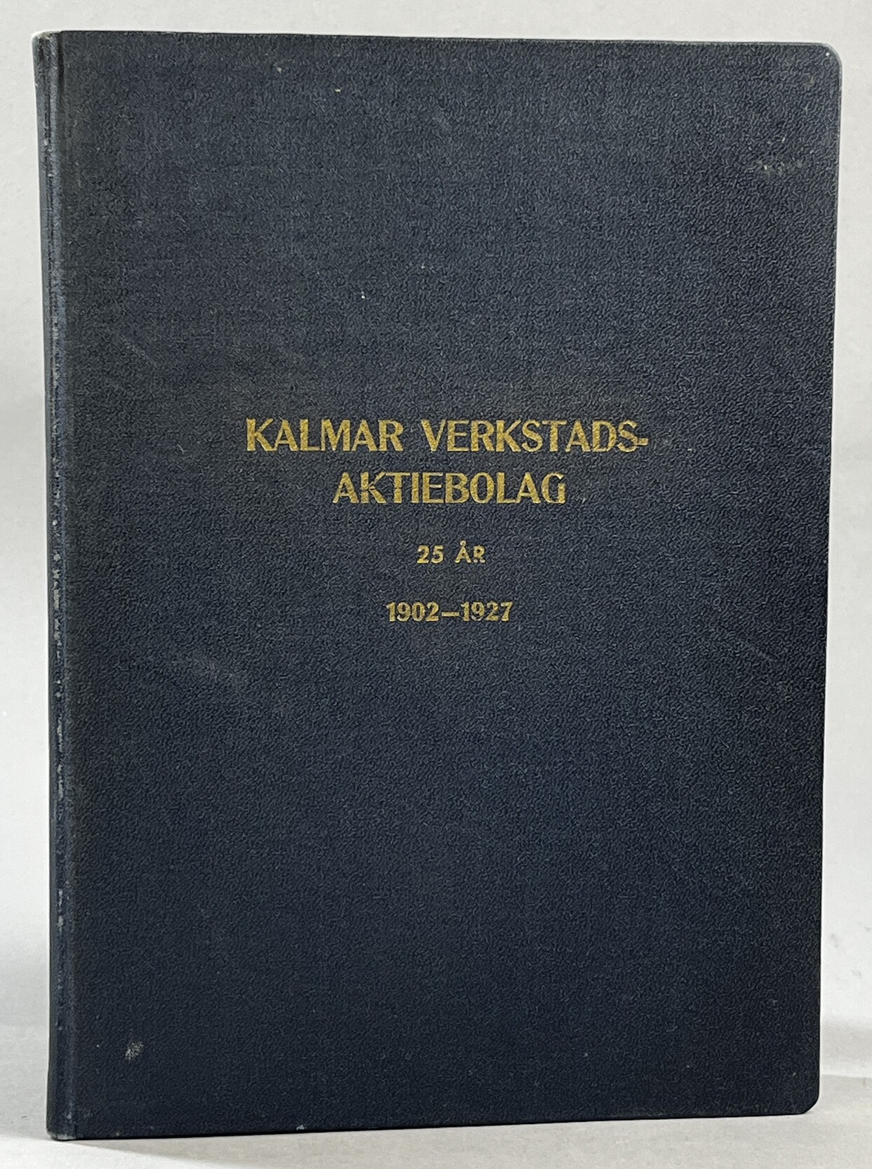 Kalmar verkstadsaktiebolag 25 år. 1902-1927.